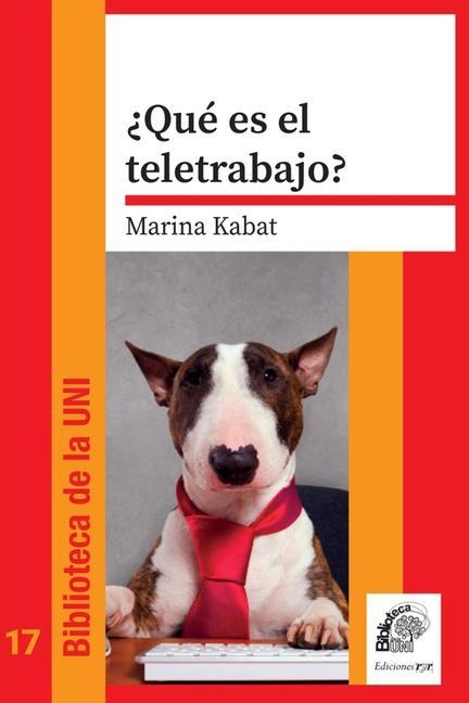 ¿Qué es el teletrabajo?: El trabajo en el siglo XXI. ¿Qué hay de nuevo?