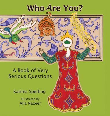 Who Are You? A Book of Very Serious Questions