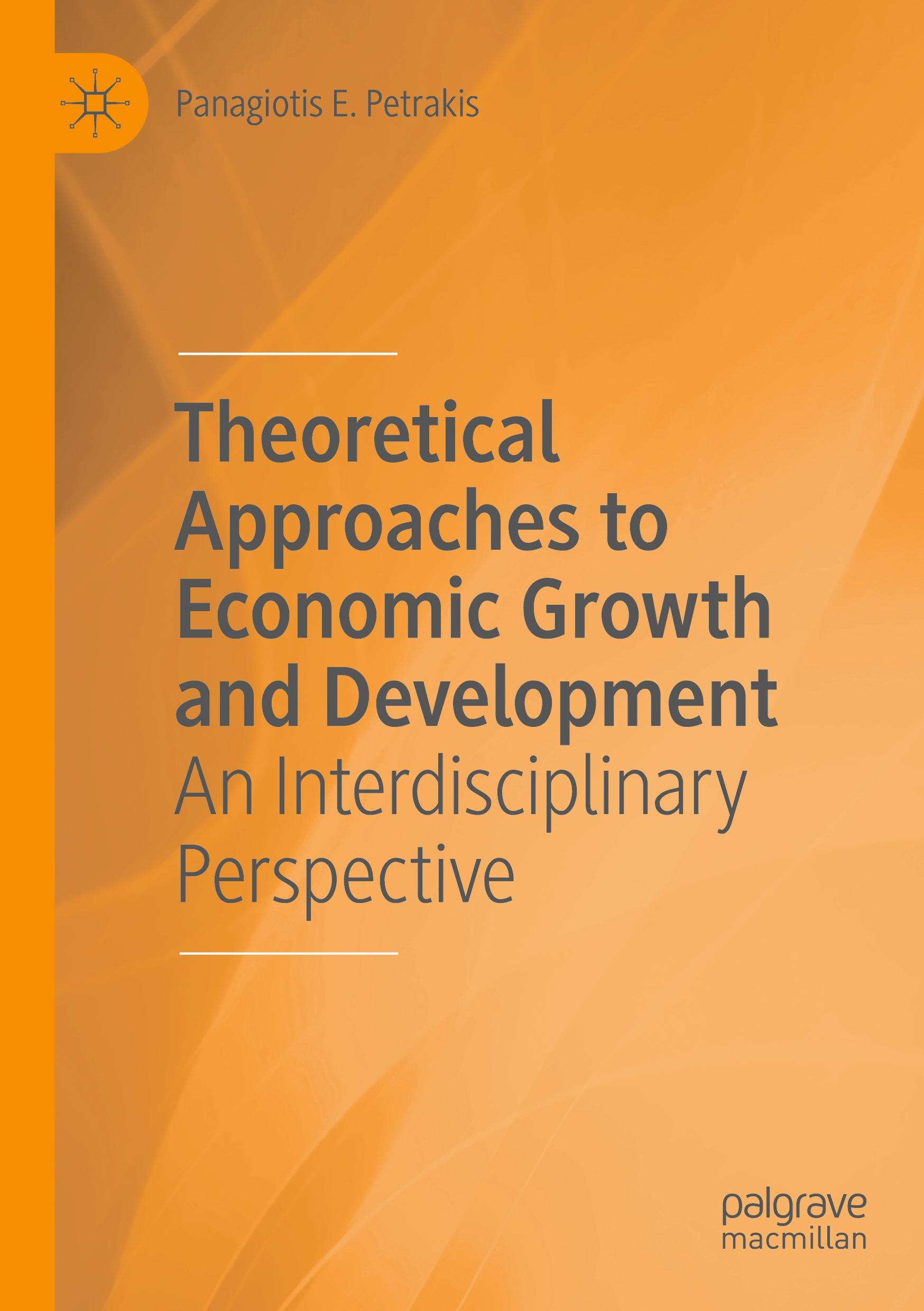 Theoretical Approaches to Economic Growth and Development