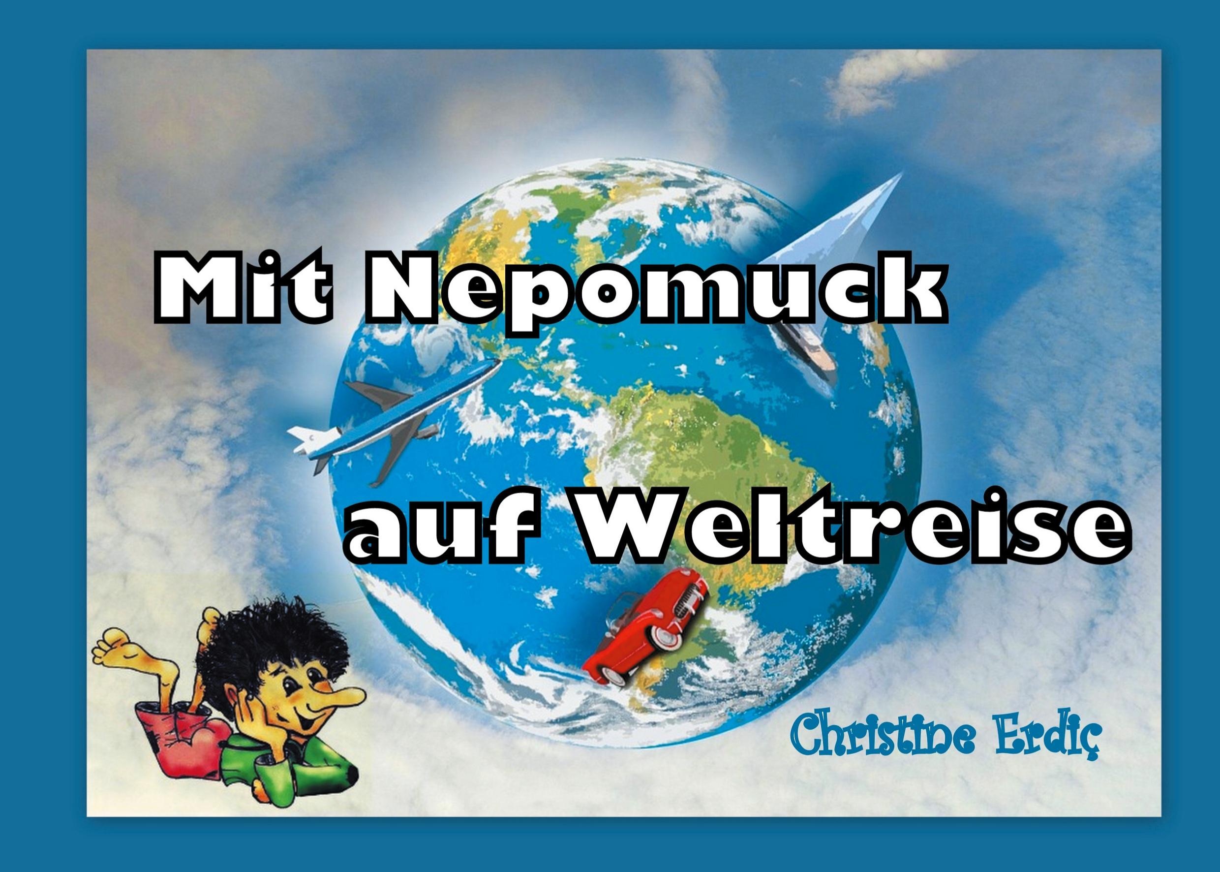 Mit Nepomuck auf Weltreise