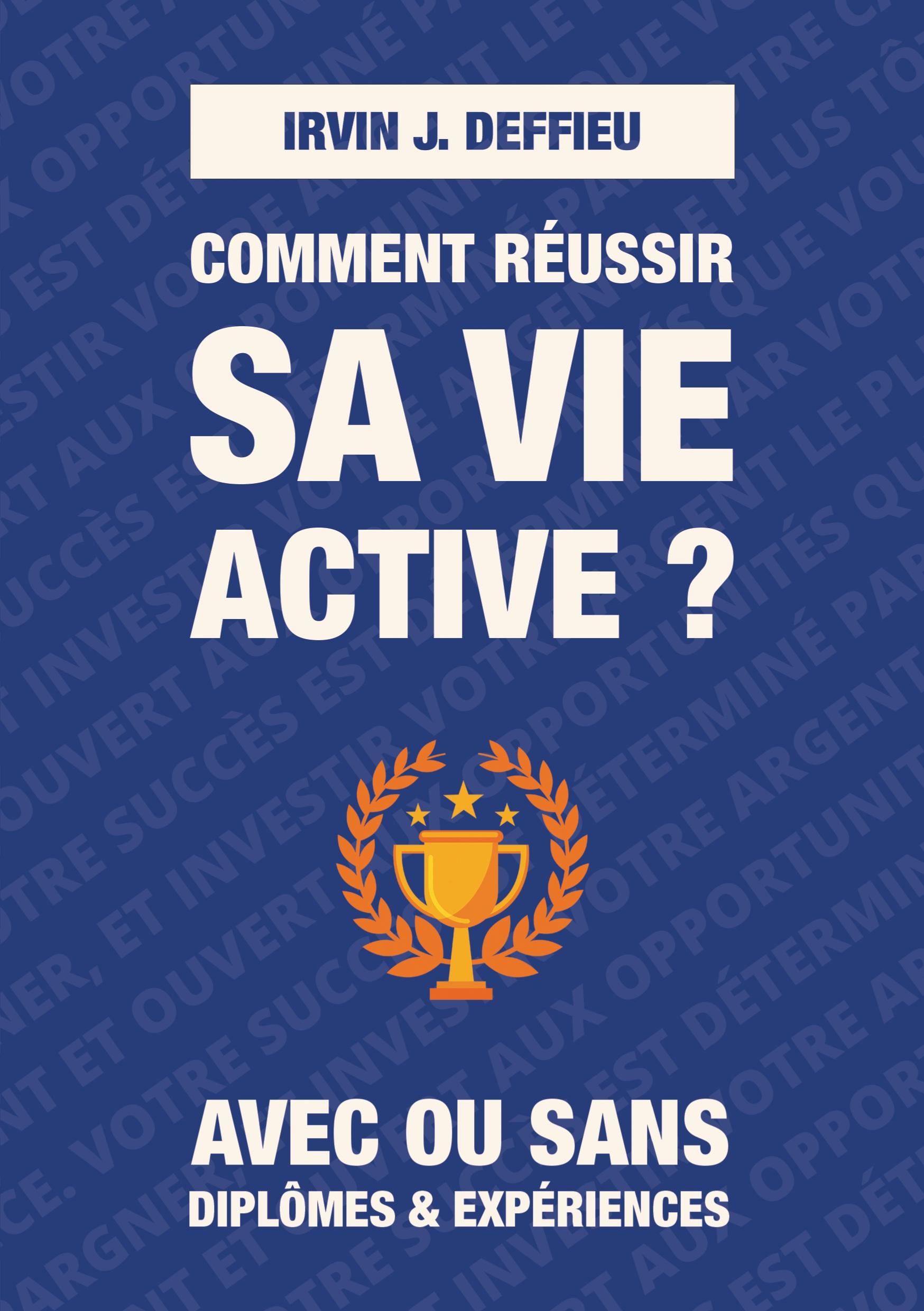 Comment réussir sa vie active ?