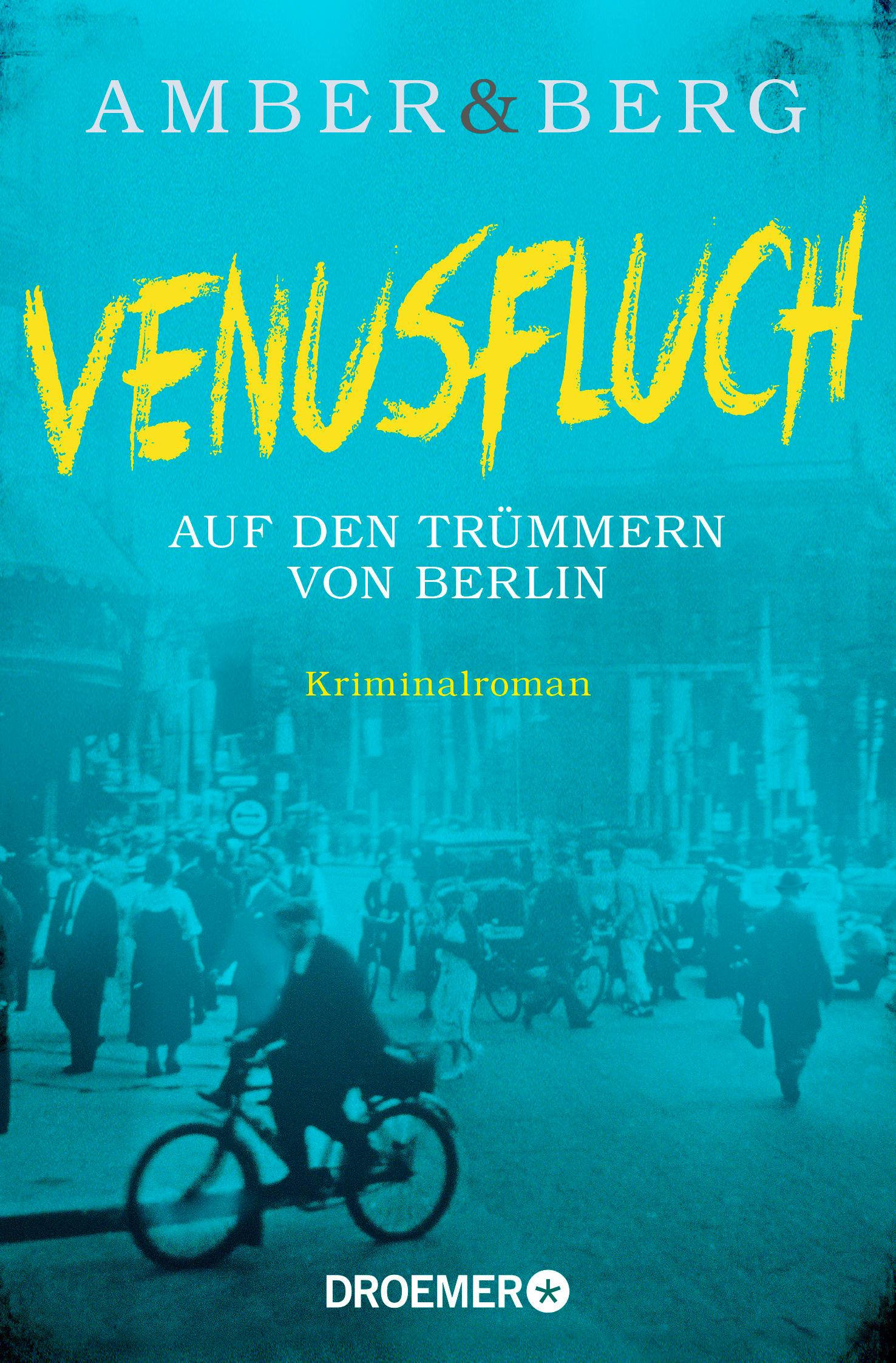 Venusfluch. Auf den Trümmern von Berlin