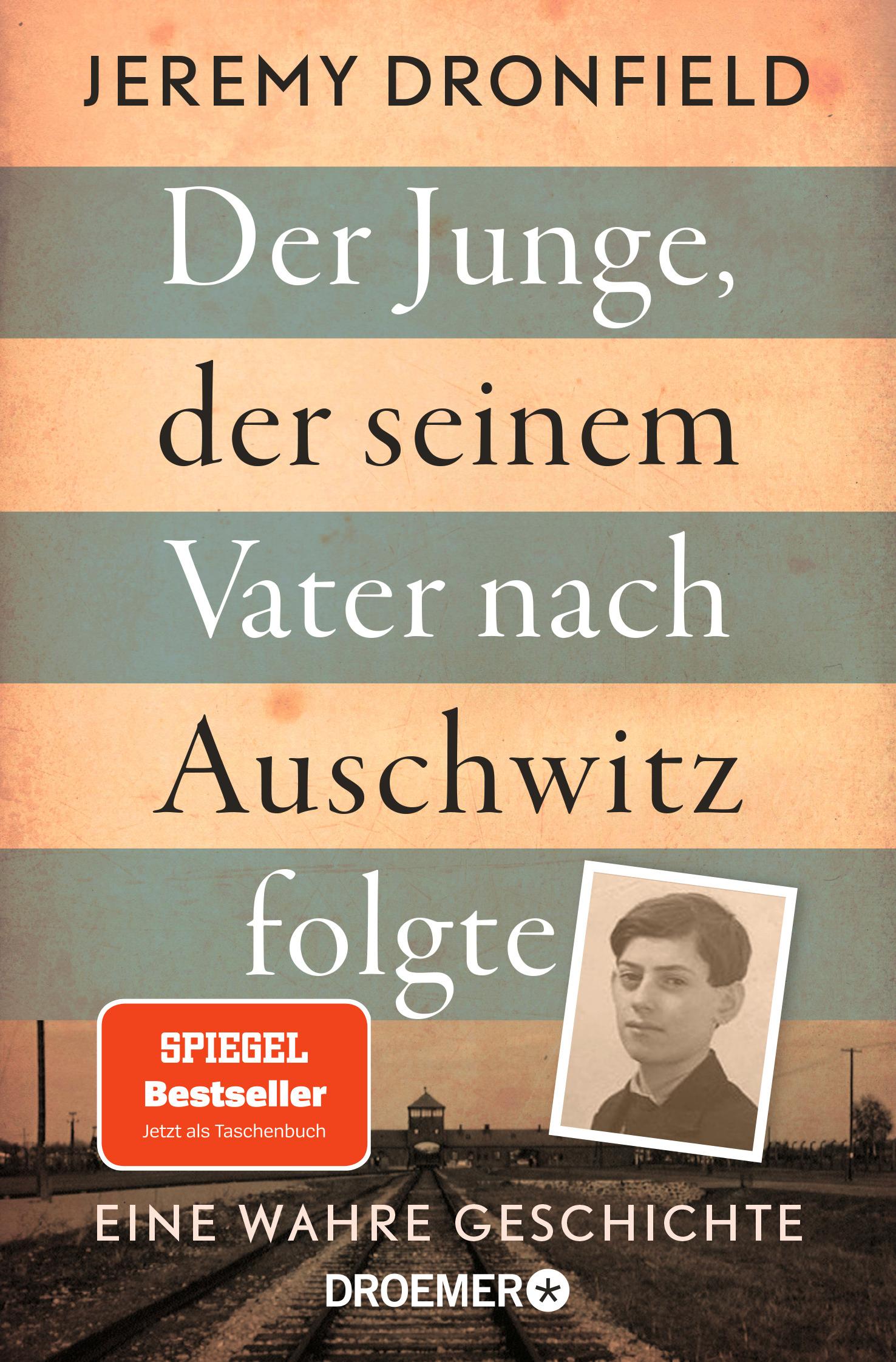 Der Junge, der seinem Vater nach Auschwitz folgte