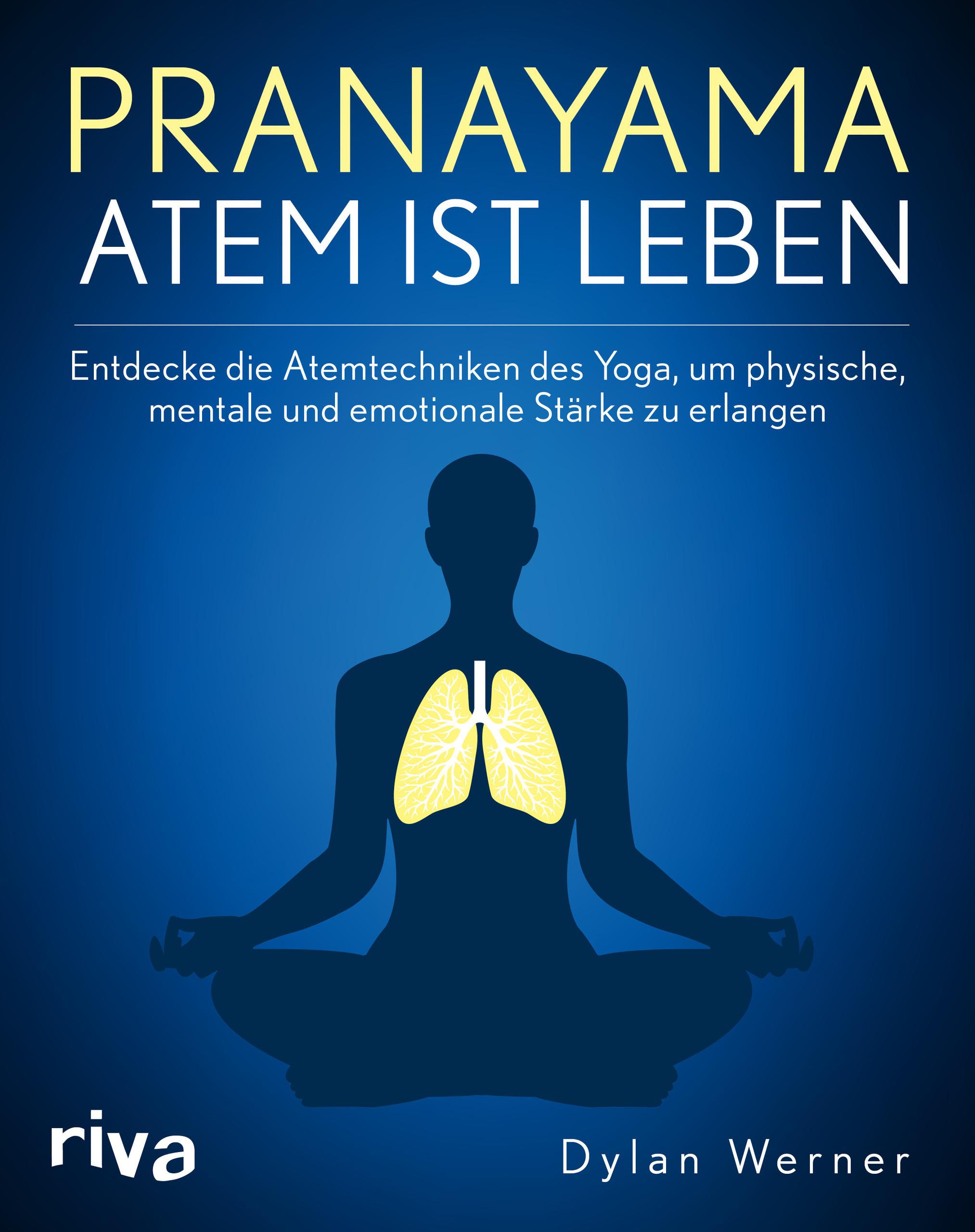 Pranayama - Atem ist Leben