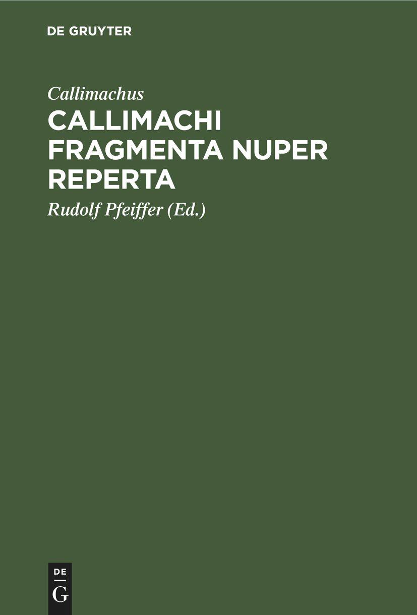 Callimachi fragmenta nuper reperta