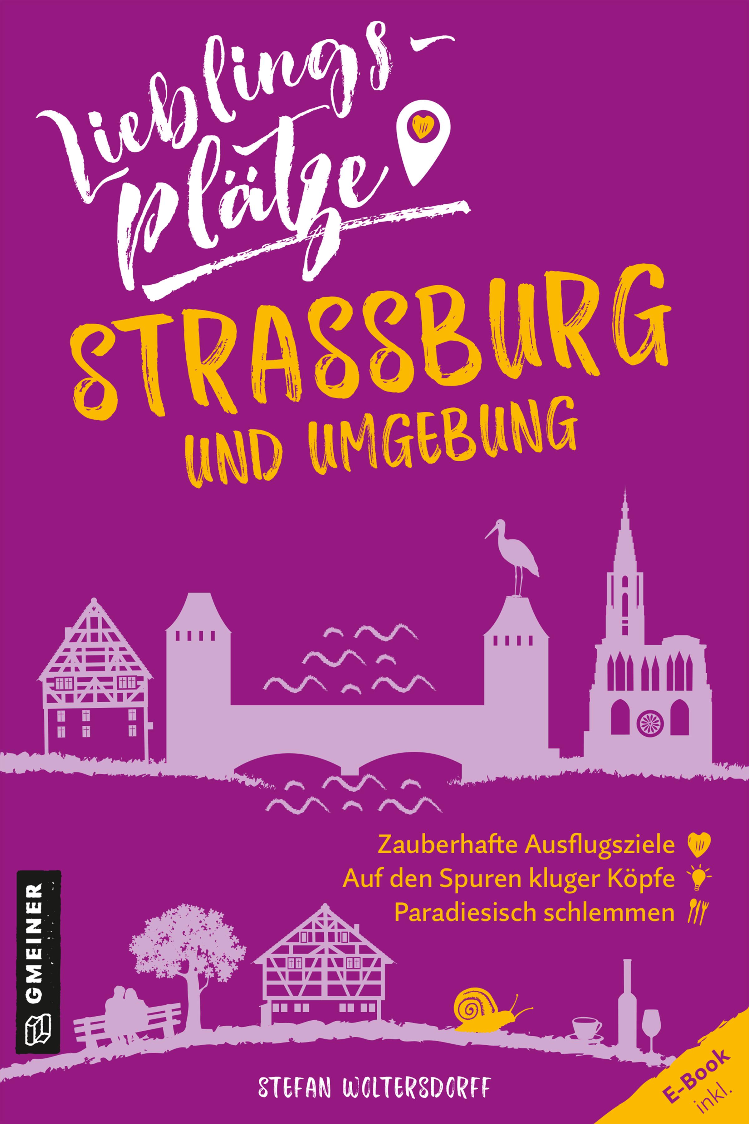 Lieblingsplätze Straßburg und Umgebung