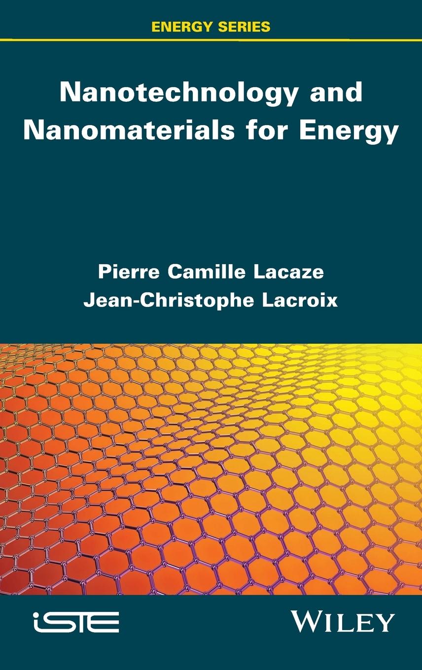 Nanotechnology and Nanomaterials for Energy