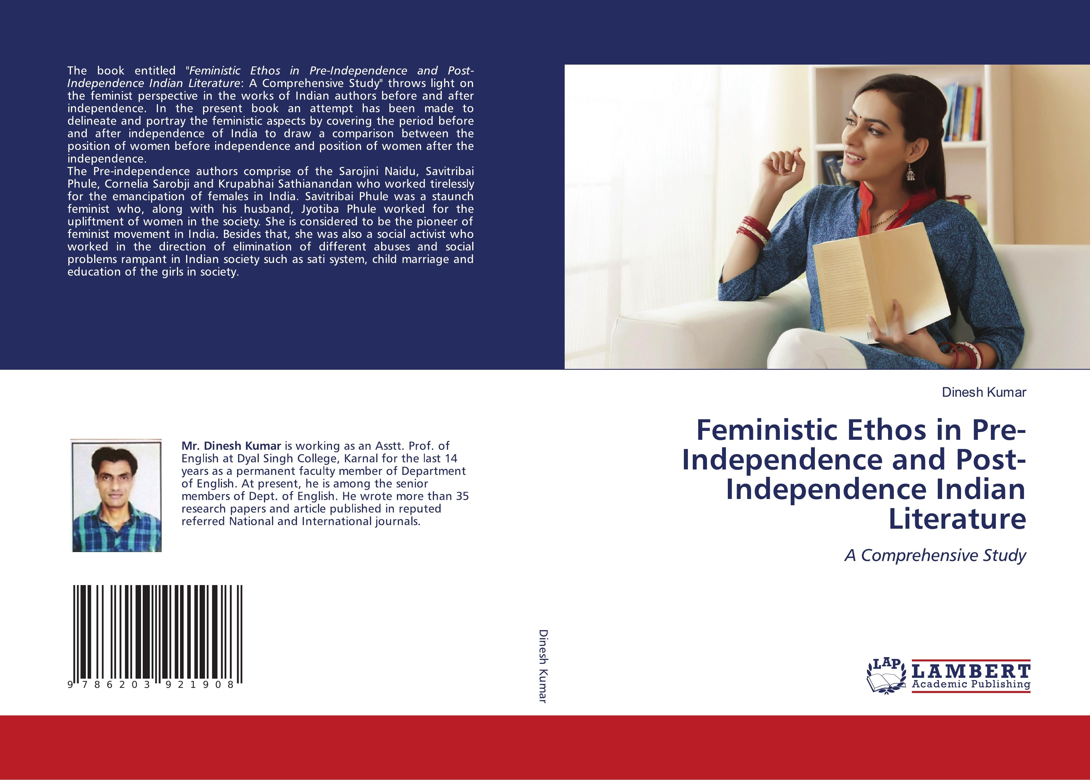 Feministic Ethos in Pre-Independence and Post-Independence Indian Literature