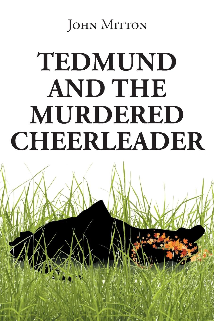 Tedmund and the Murdered Cheerleader