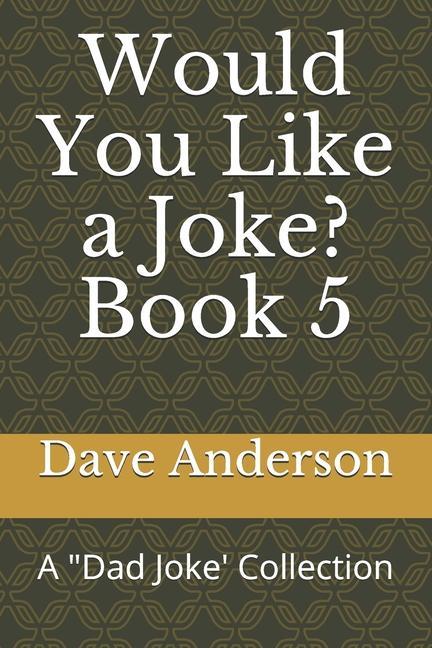 Would You Like a Joke? Book 5