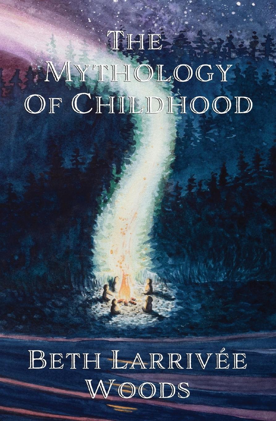 The Mythology of Childhood