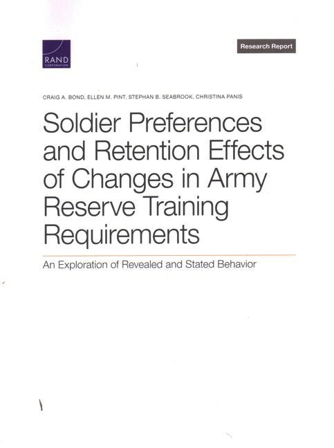 Soldier Preferences and Retention Effects of Changes in Army Reserve Training Requirements