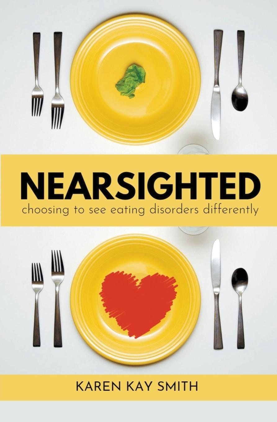 Nearsighted Choosing to See Eating Disorders Differently