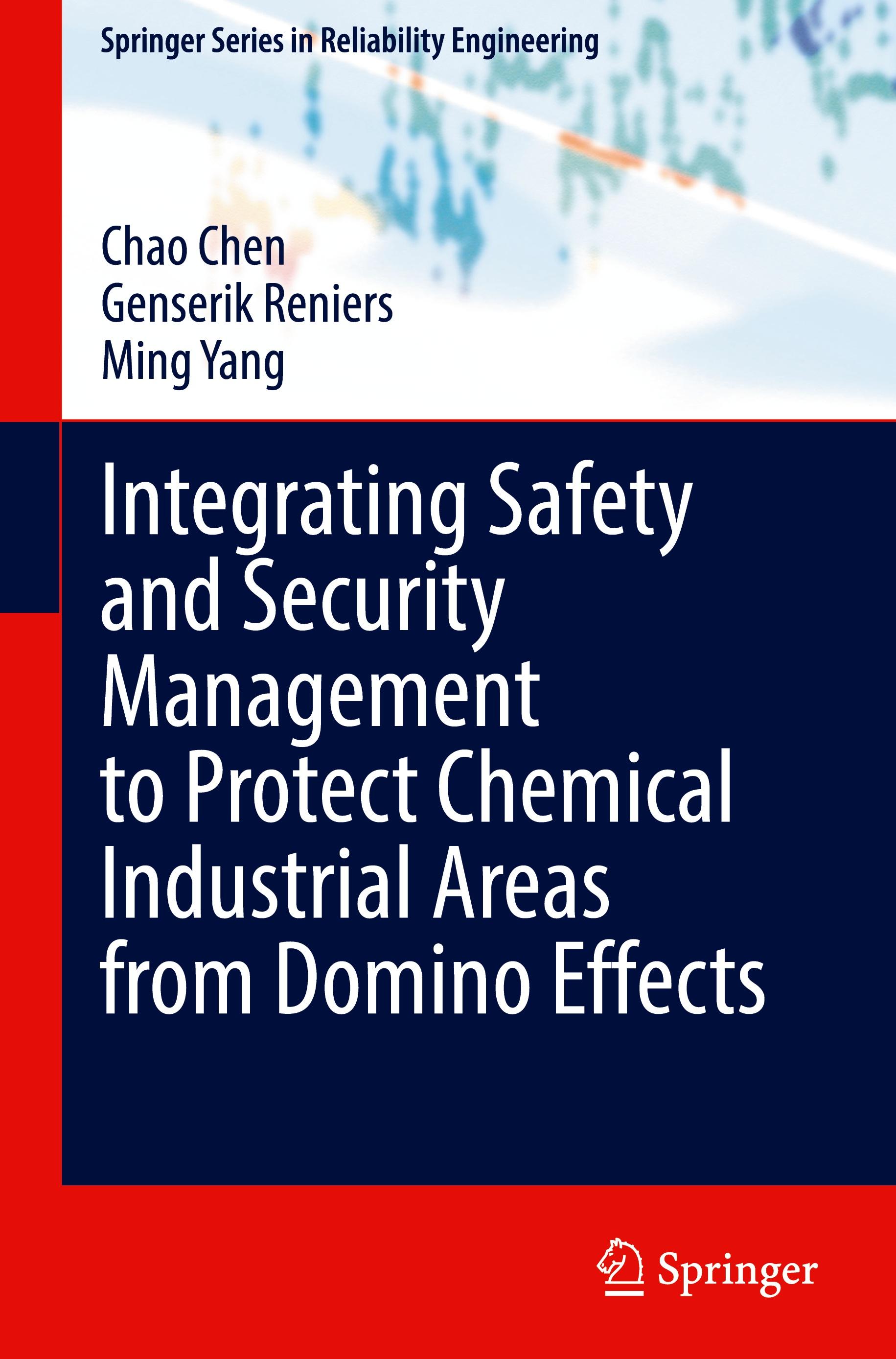 Integrating Safety and Security Management to Protect Chemical Industrial Areas from Domino Effects