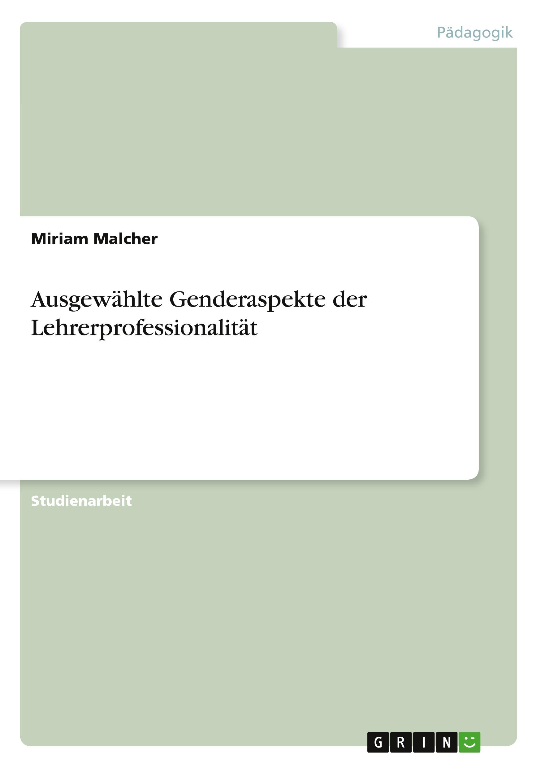 Ausgewählte Genderaspekte der Lehrerprofessionalität