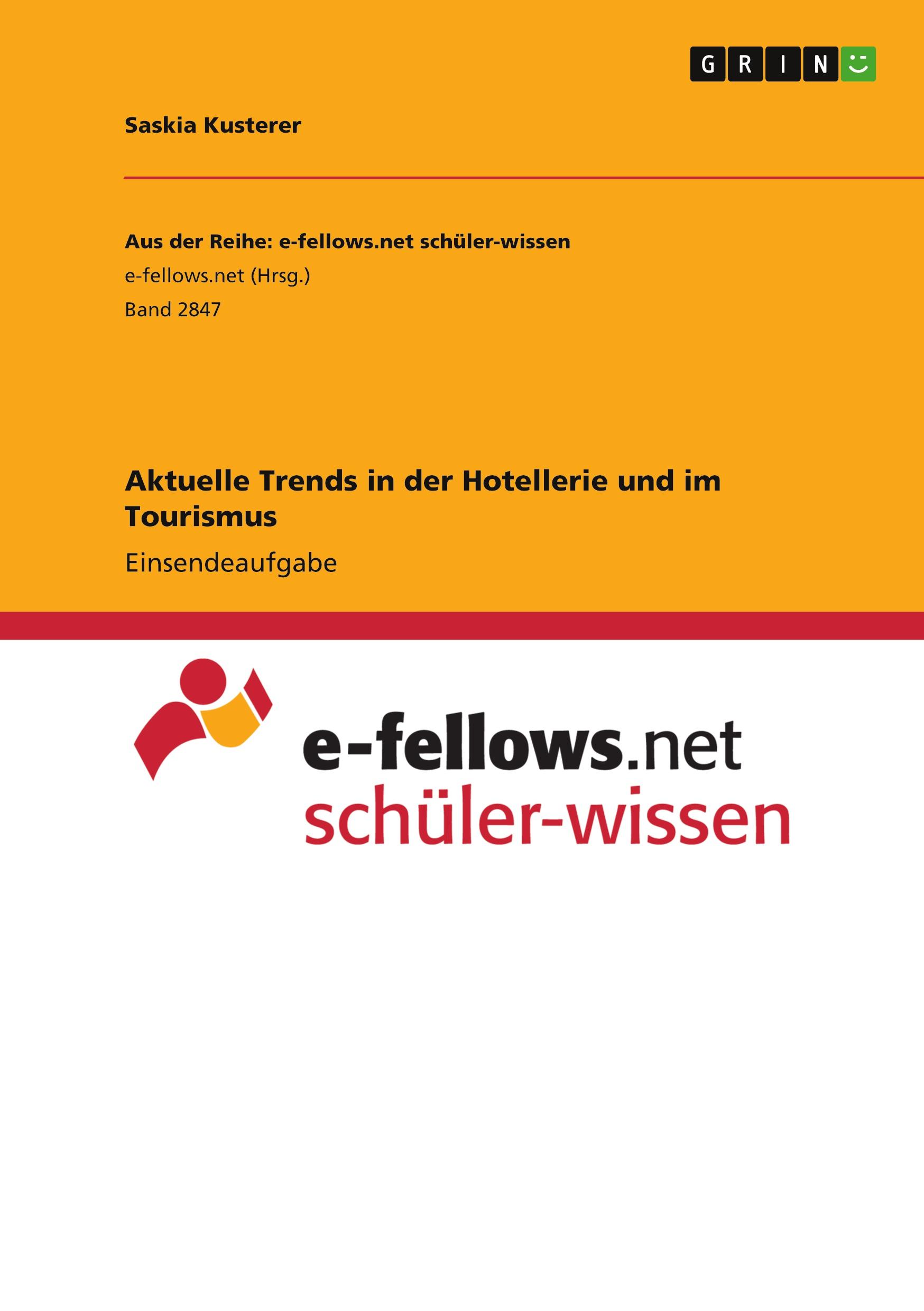 Aktuelle Trends in der Hotellerie und im Tourismus