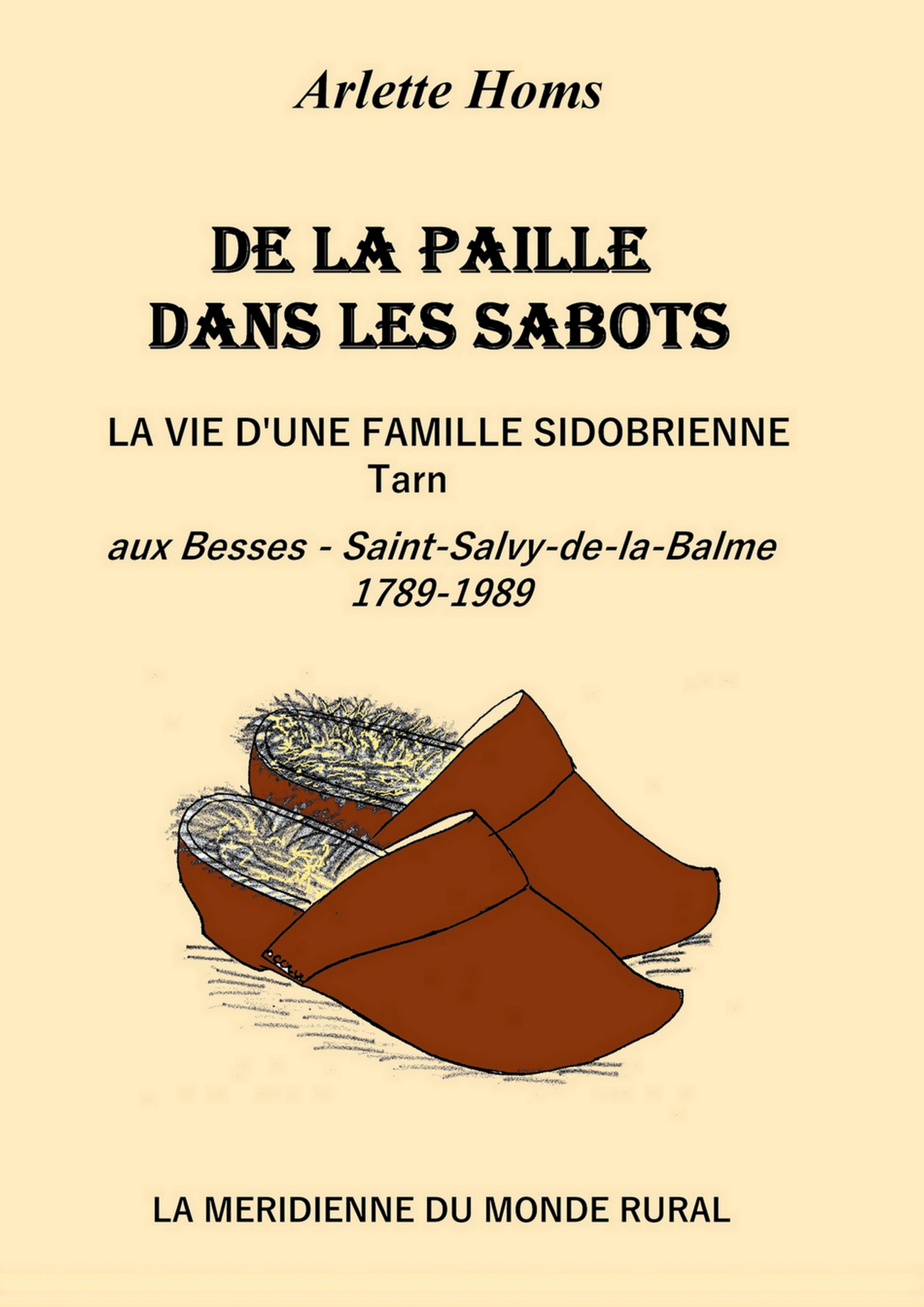 De la paille dans les sabots, la vie d'une famille Sidobrienne