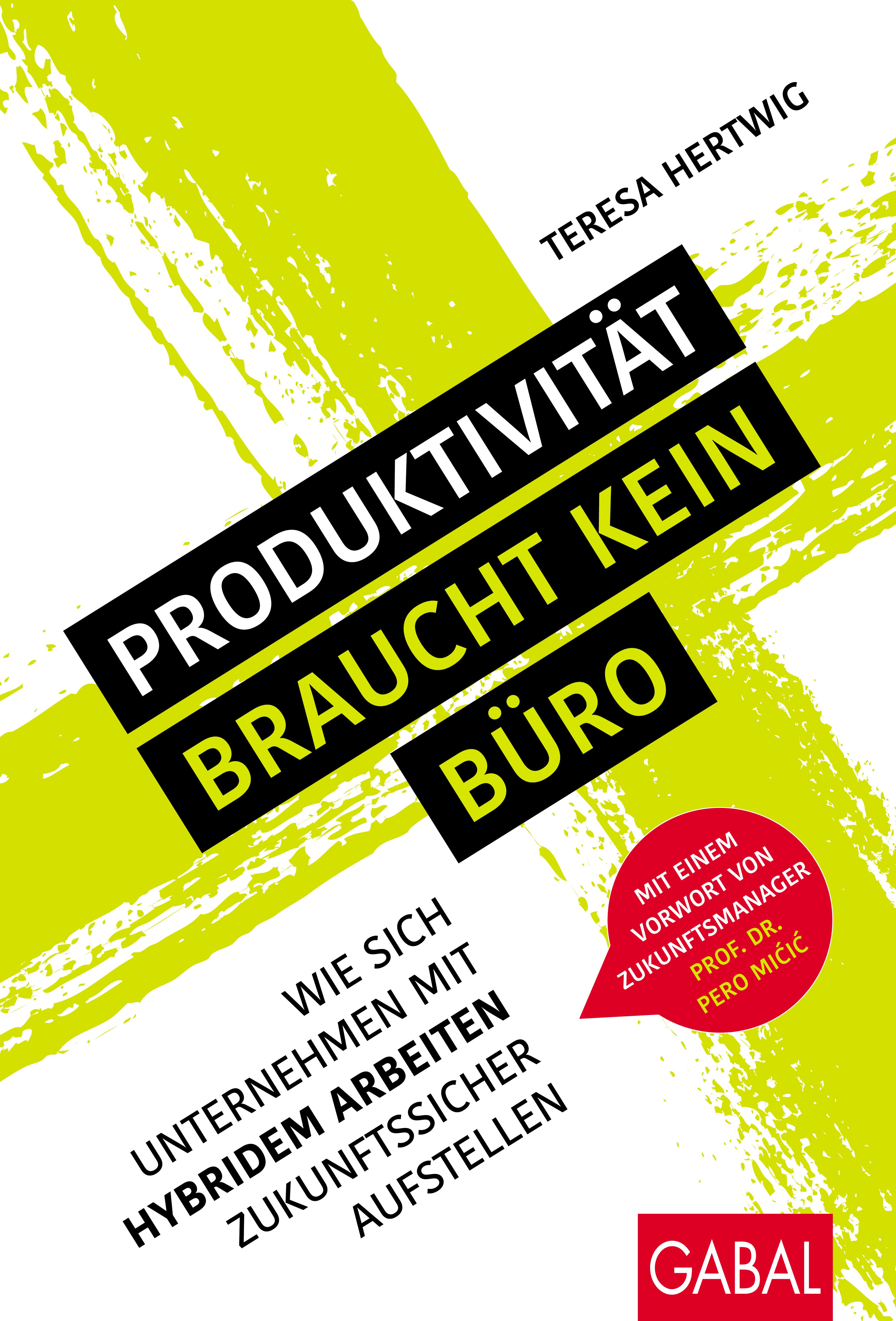 Produktivität braucht kein Büro