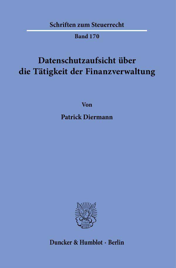 Datenschutzaufsicht über die Tätigkeit der Finanzverwaltung