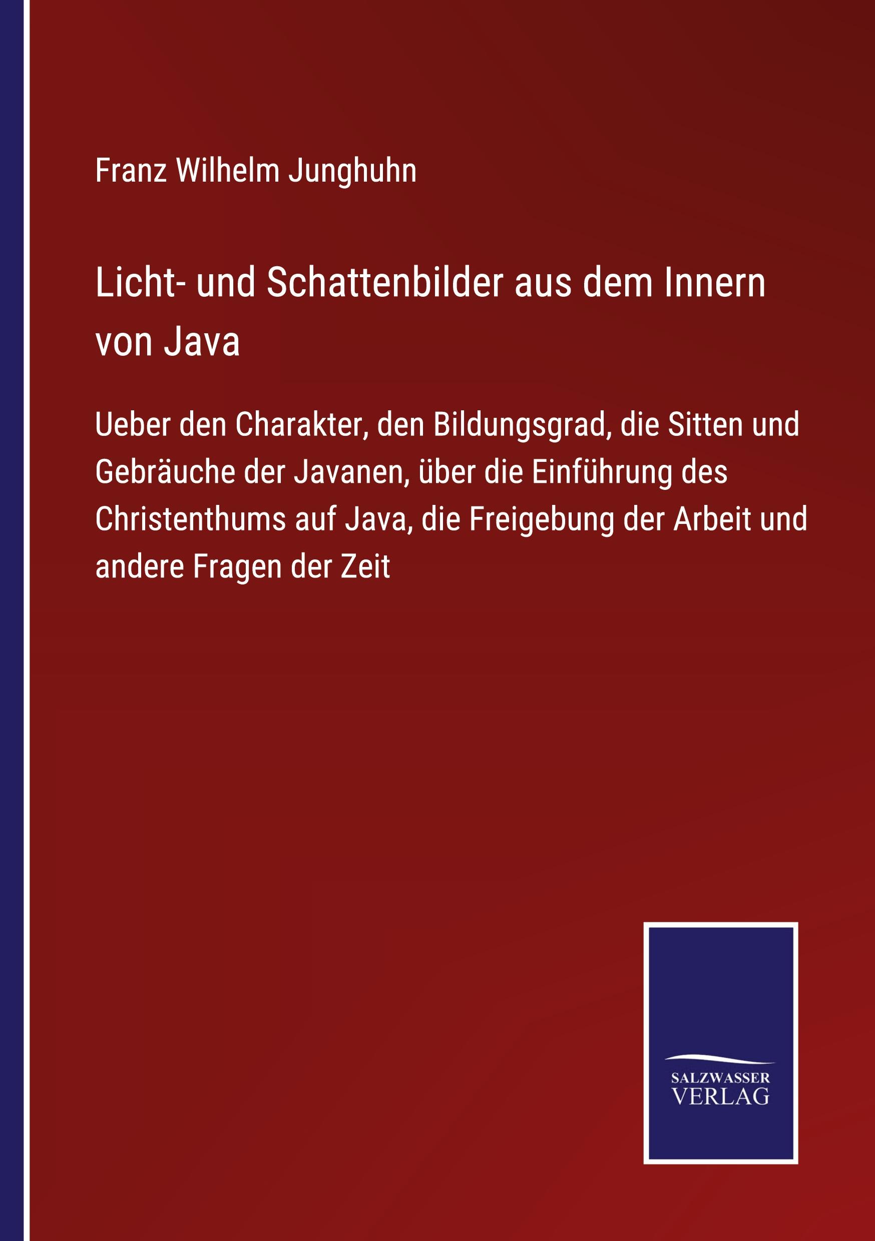 Licht- und Schattenbilder aus dem Innern von Java