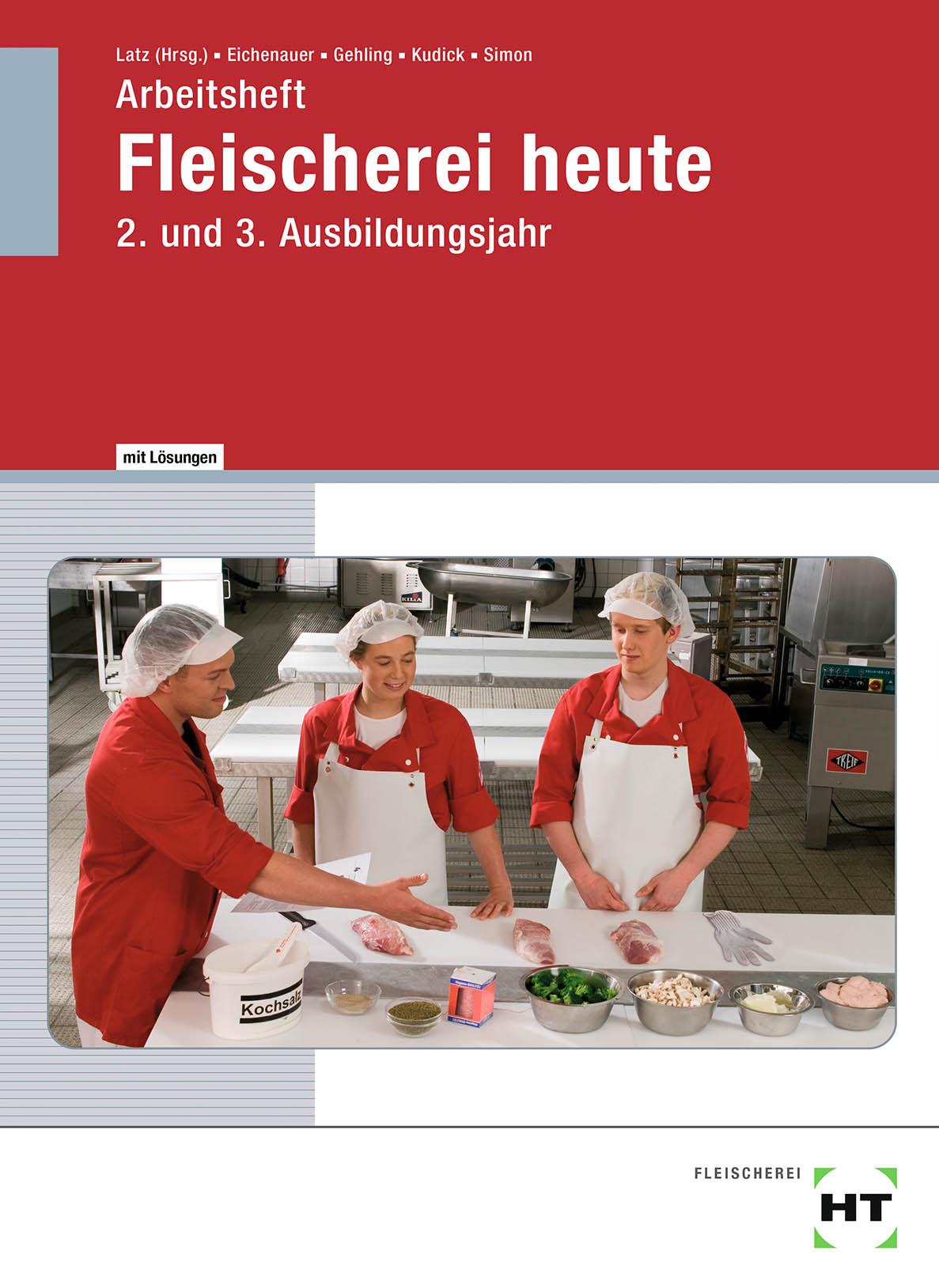 Arbeitsheft mit eingetragenen Lösungen Fleischerei heute. 2. und 3. Ausbildungsjahr