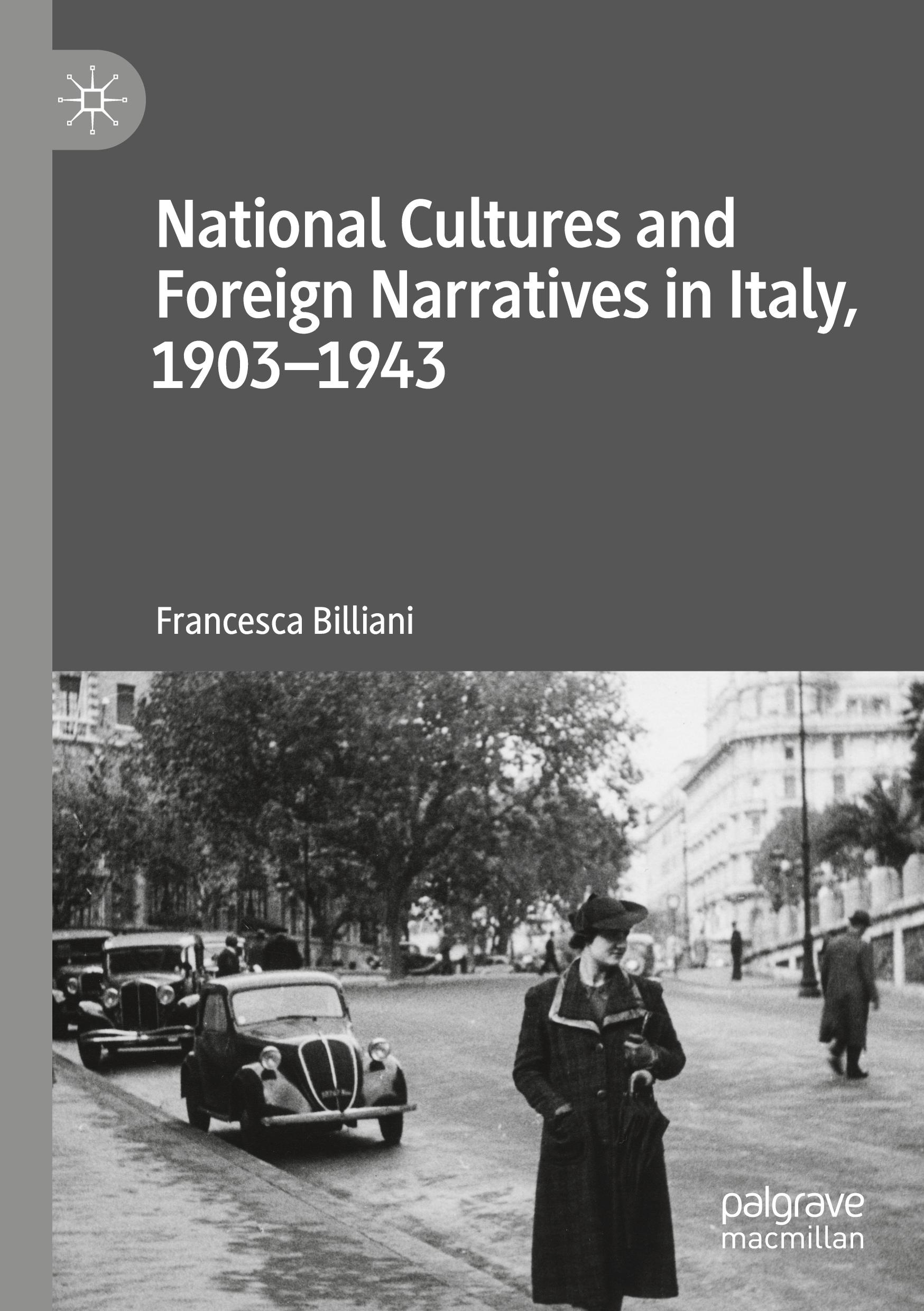 National Cultures and Foreign Narratives in Italy, 1903¿1943