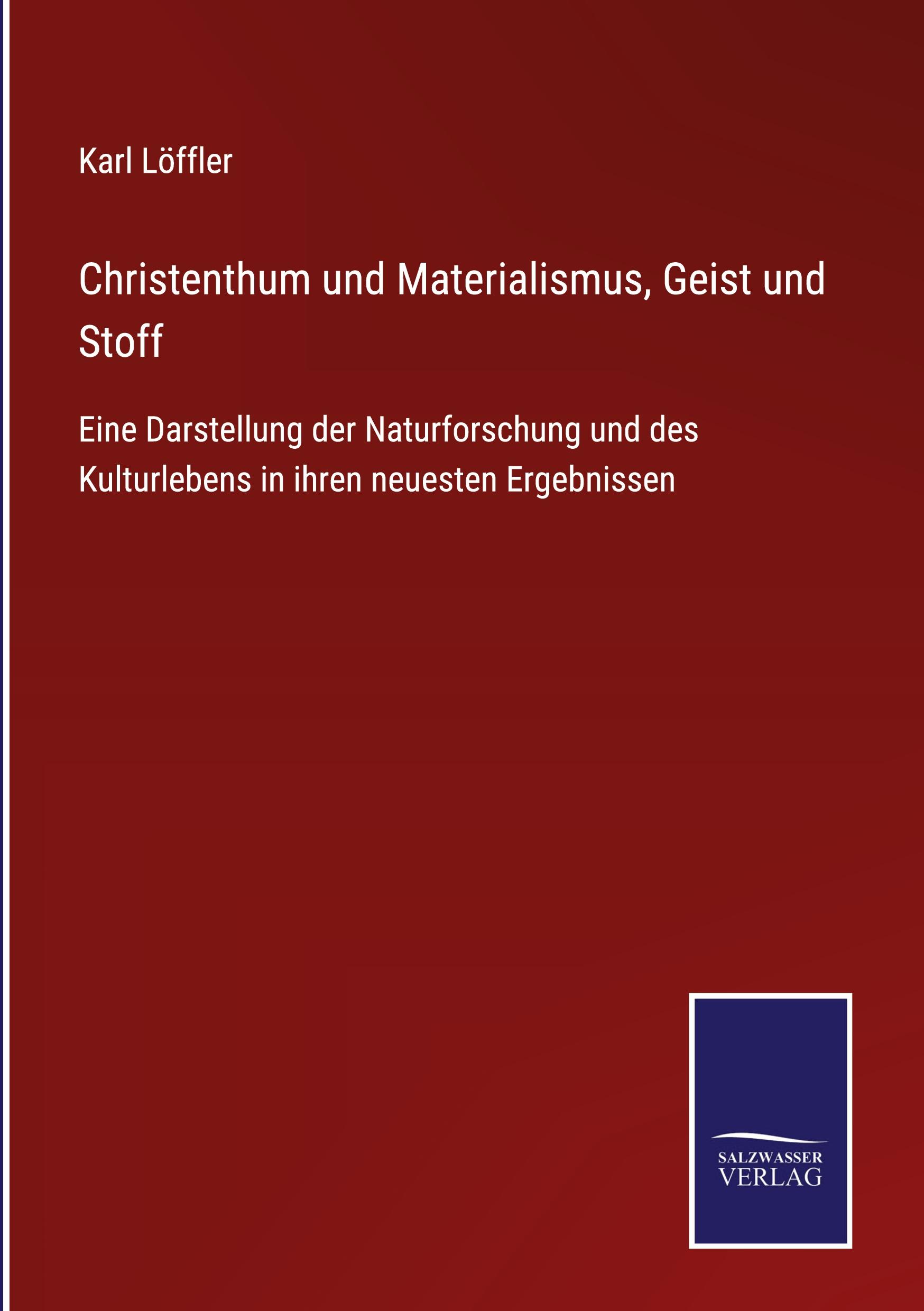 Christenthum und Materialismus, Geist und Stoff