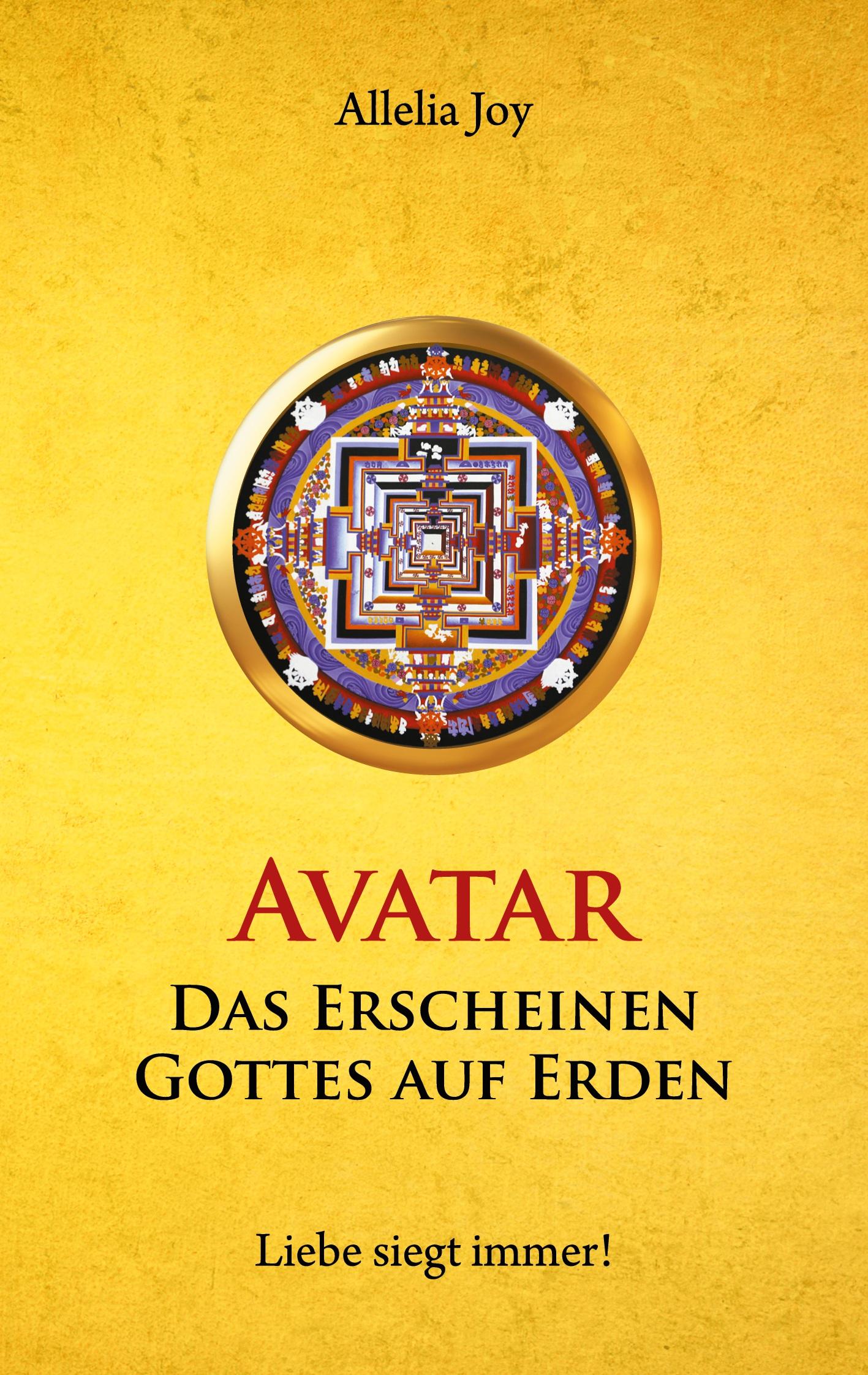 Avatar - Das Erscheinen Gottes auf Erden