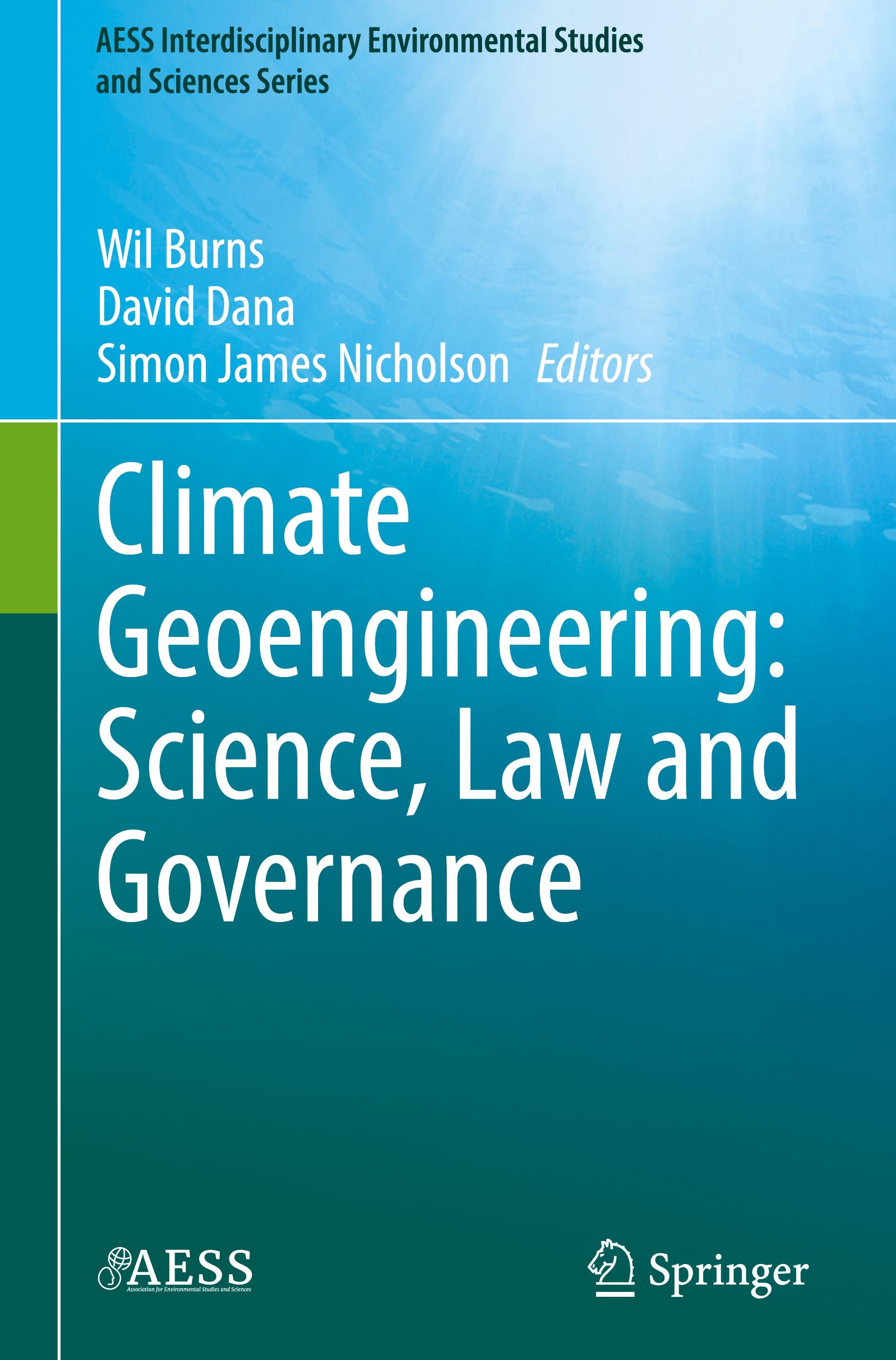 Climate Geoengineering: Science, Law and Governance