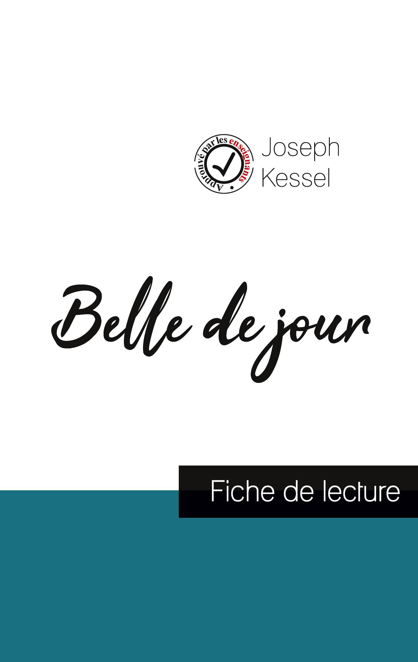 Belle de jour de Joseph Kessel (fiche de lecture et analyse complète de l'oeuvre)