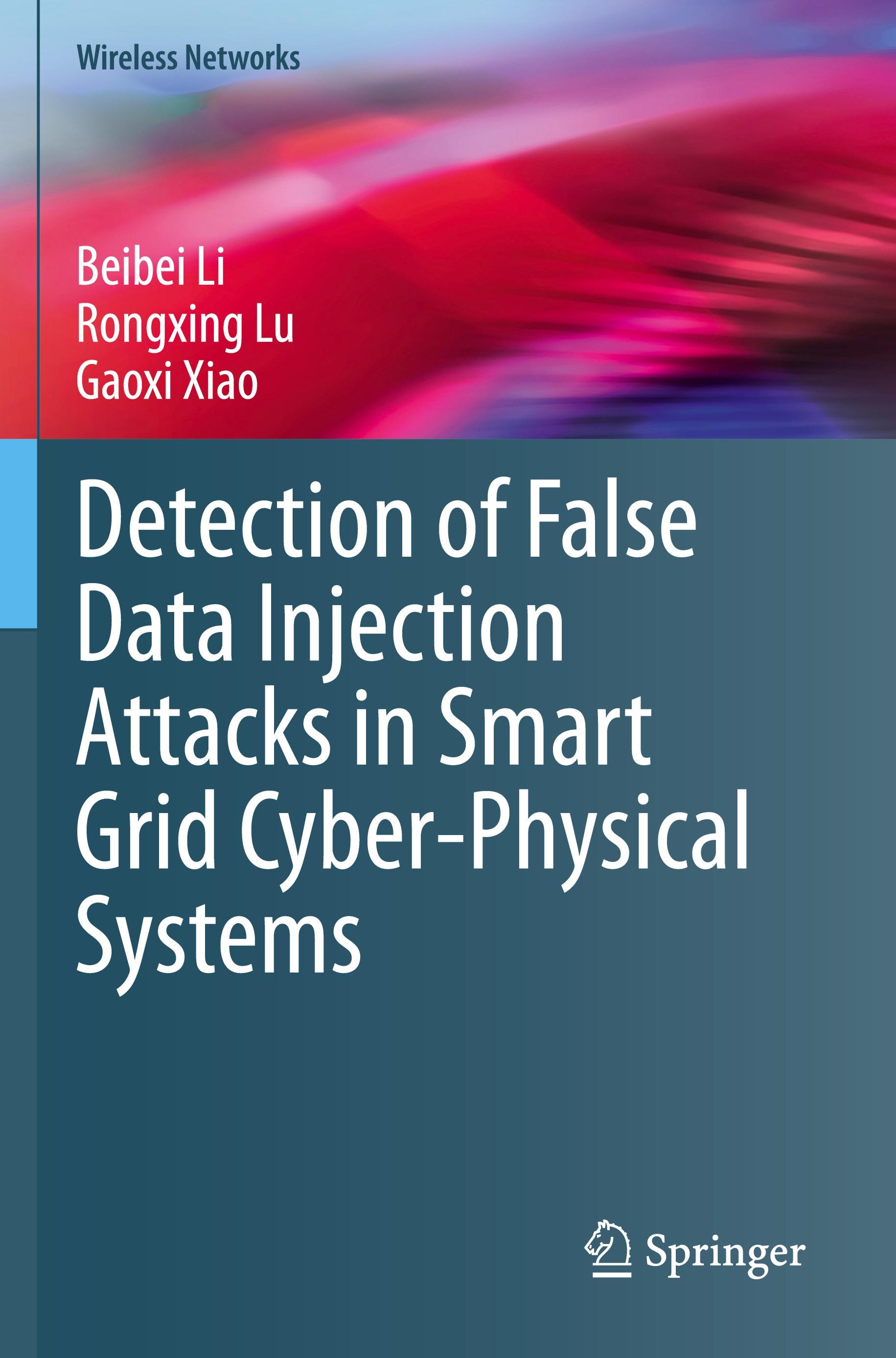 Detection of False Data Injection Attacks in Smart Grid Cyber-Physical Systems