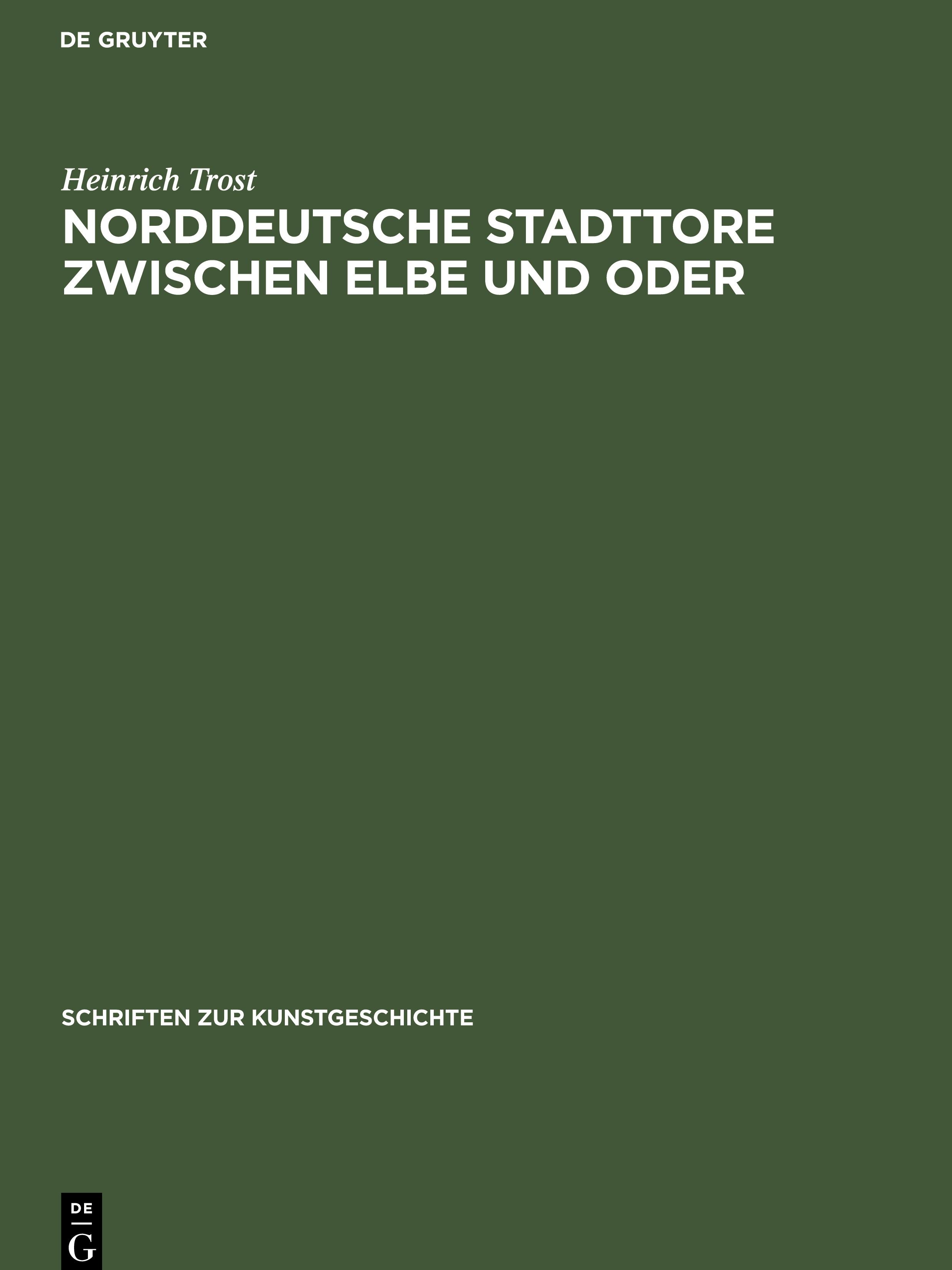 Norddeutsche Stadttore zwischen Elbe und Oder