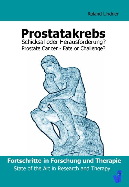 Prostatakrebs - Schicksal oder Herausforderung