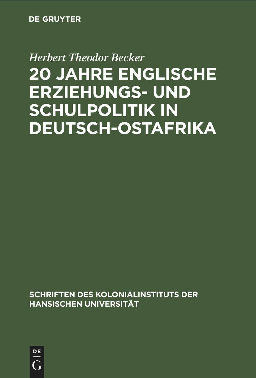 20 Jahre englische Erziehungs- und Schulpolitik in Deutsch-Ostafrika