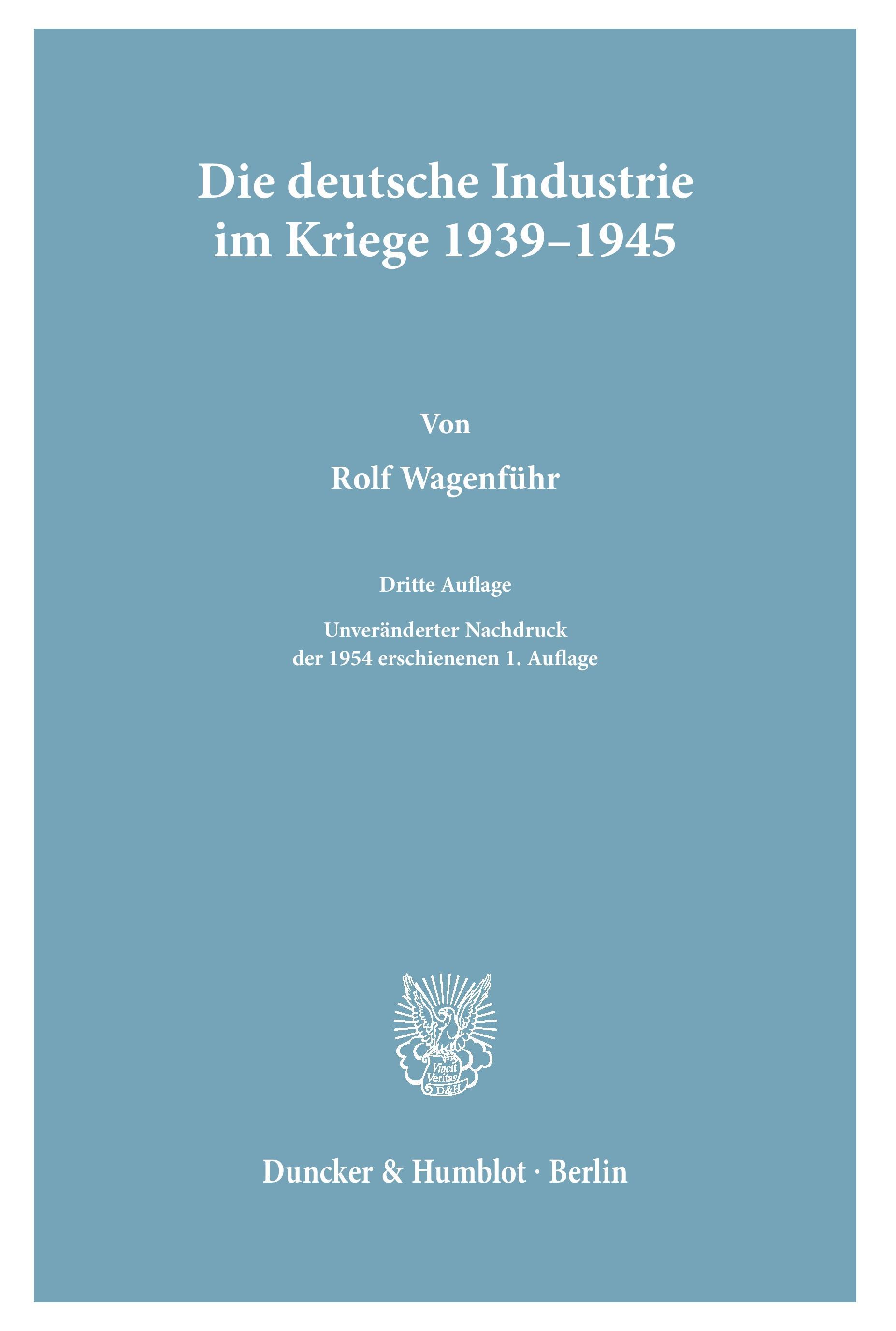 Die deutsche Industrie im Kriege 1939¿1945.