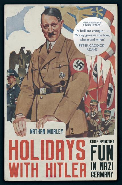 Holidays with Hitler