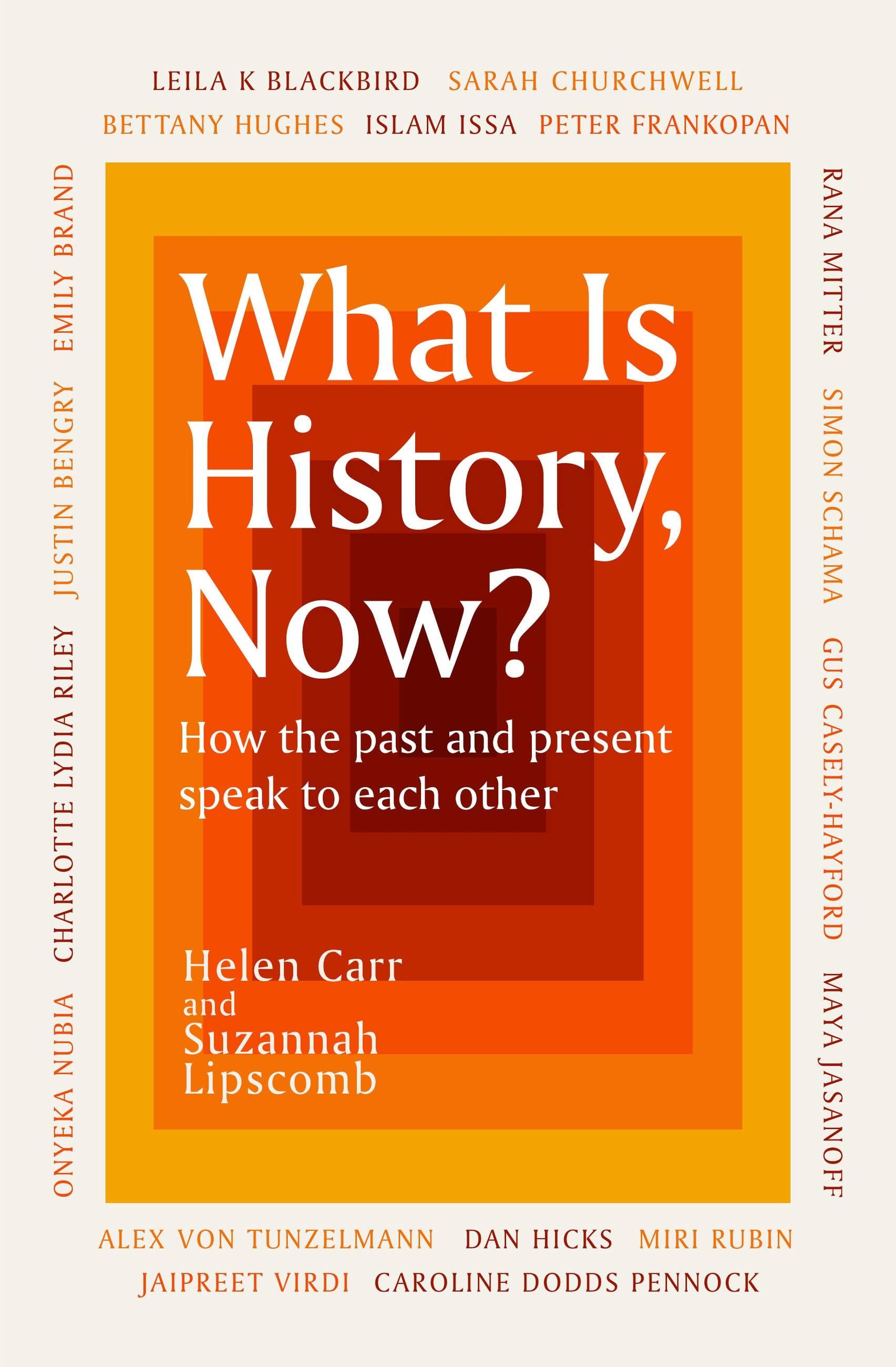 What Is History, Now?