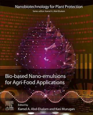 Bio-Based Nanoemulsions for Agri-Food Applications