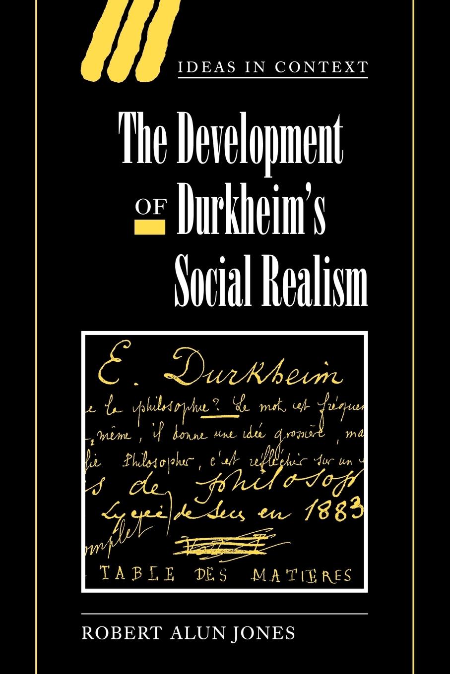 The Development of Durkheim's Social Realism