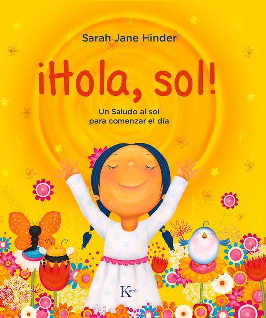 ¡Hola, Sol!: Un Saludo Al Sol Para Comenzar El Día