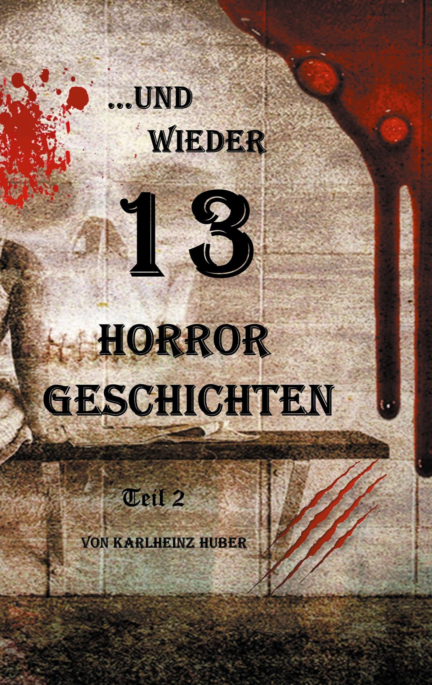 ...und wieder 13 Horror Geschichten