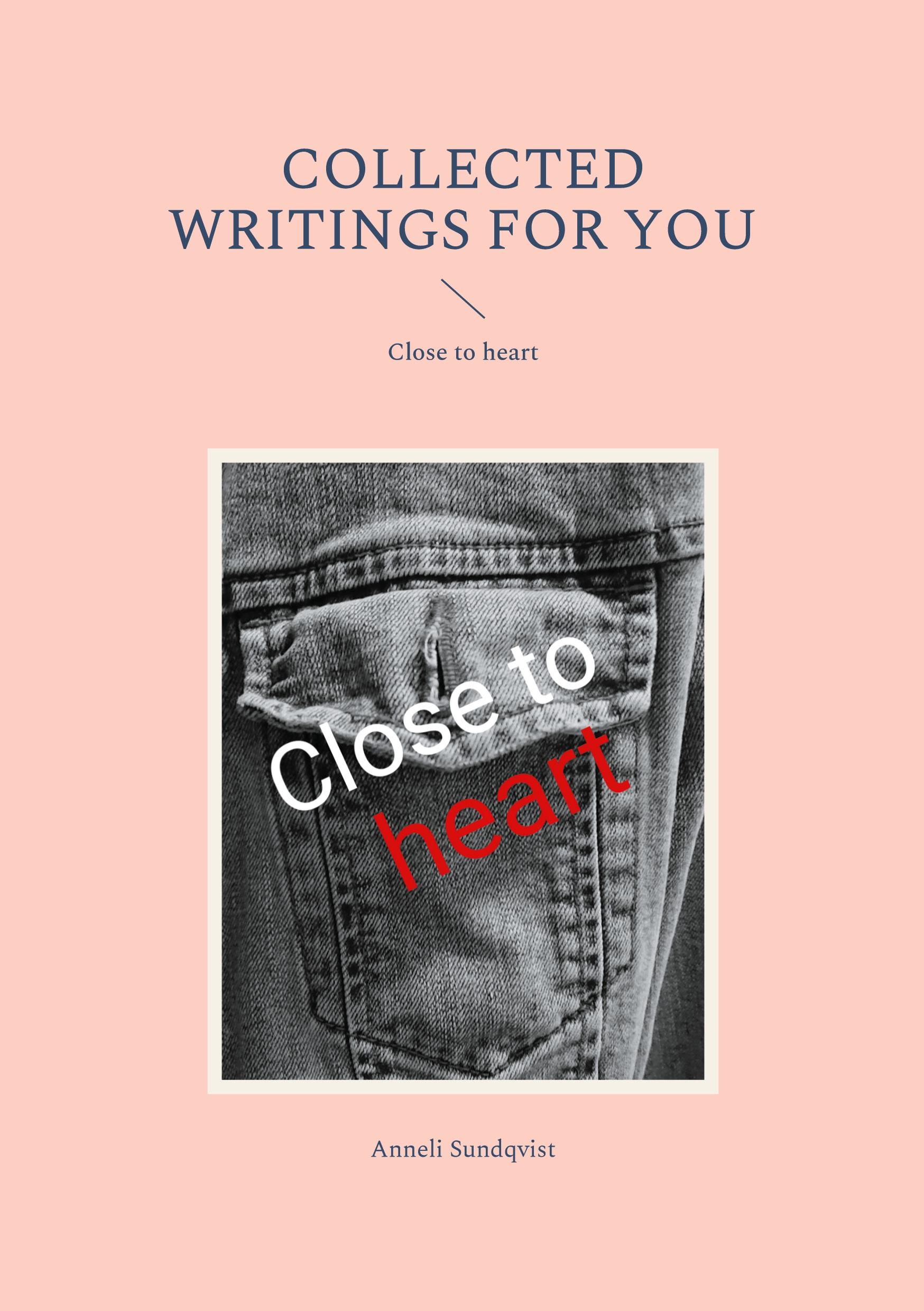 Collected writings for you