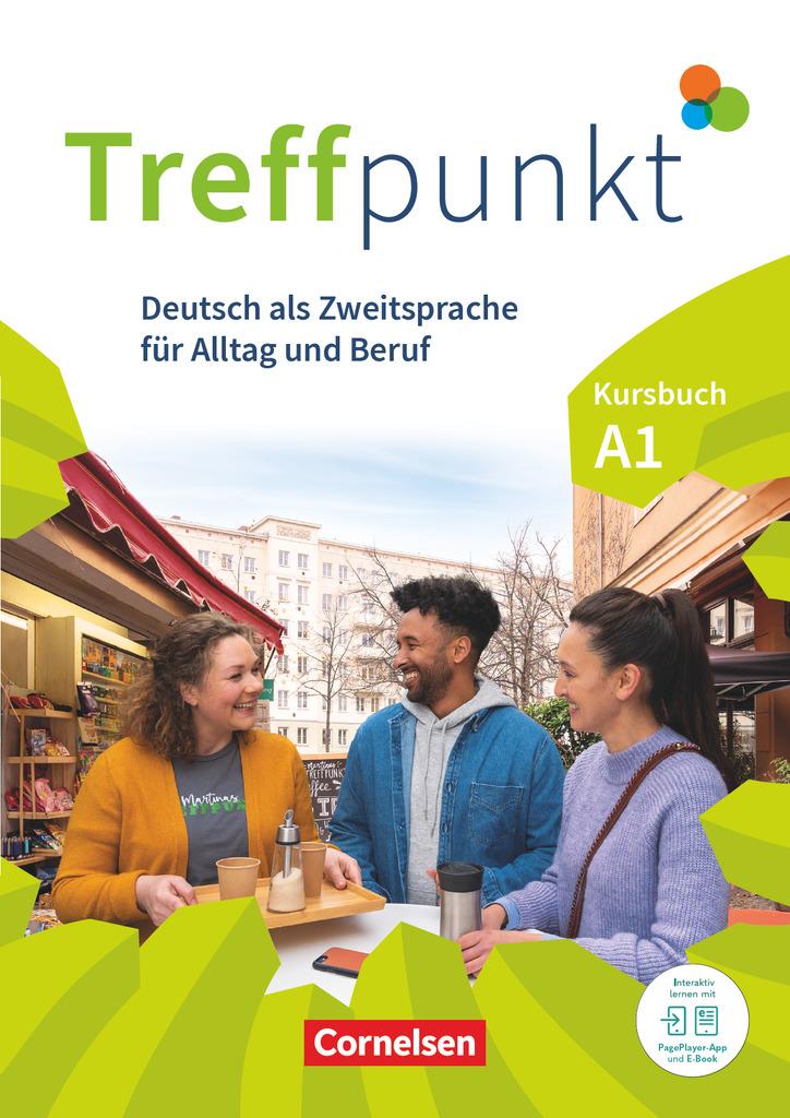 Treffpunkt. Deutsch als Zweitsprache in Alltag & Beruf A1. Gesamtband - Kursbuch