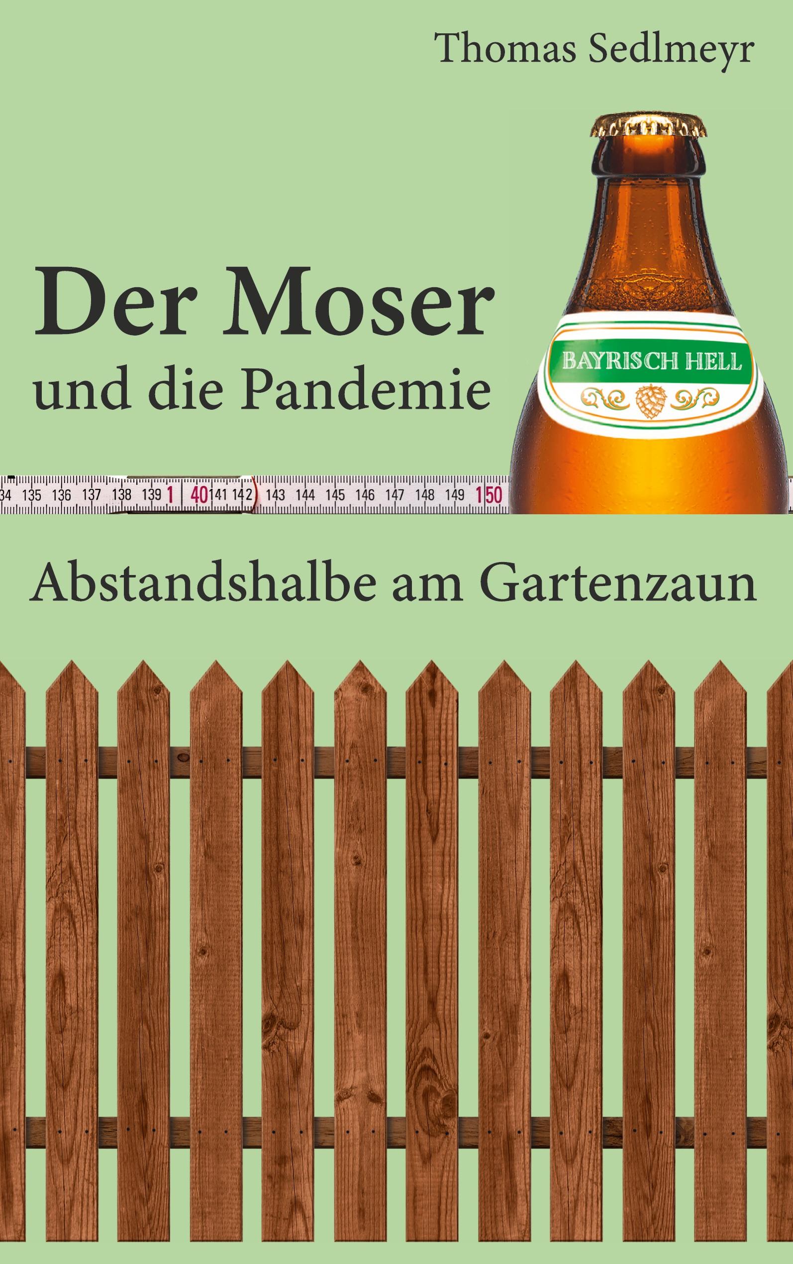 Der Moser und die Pandemie