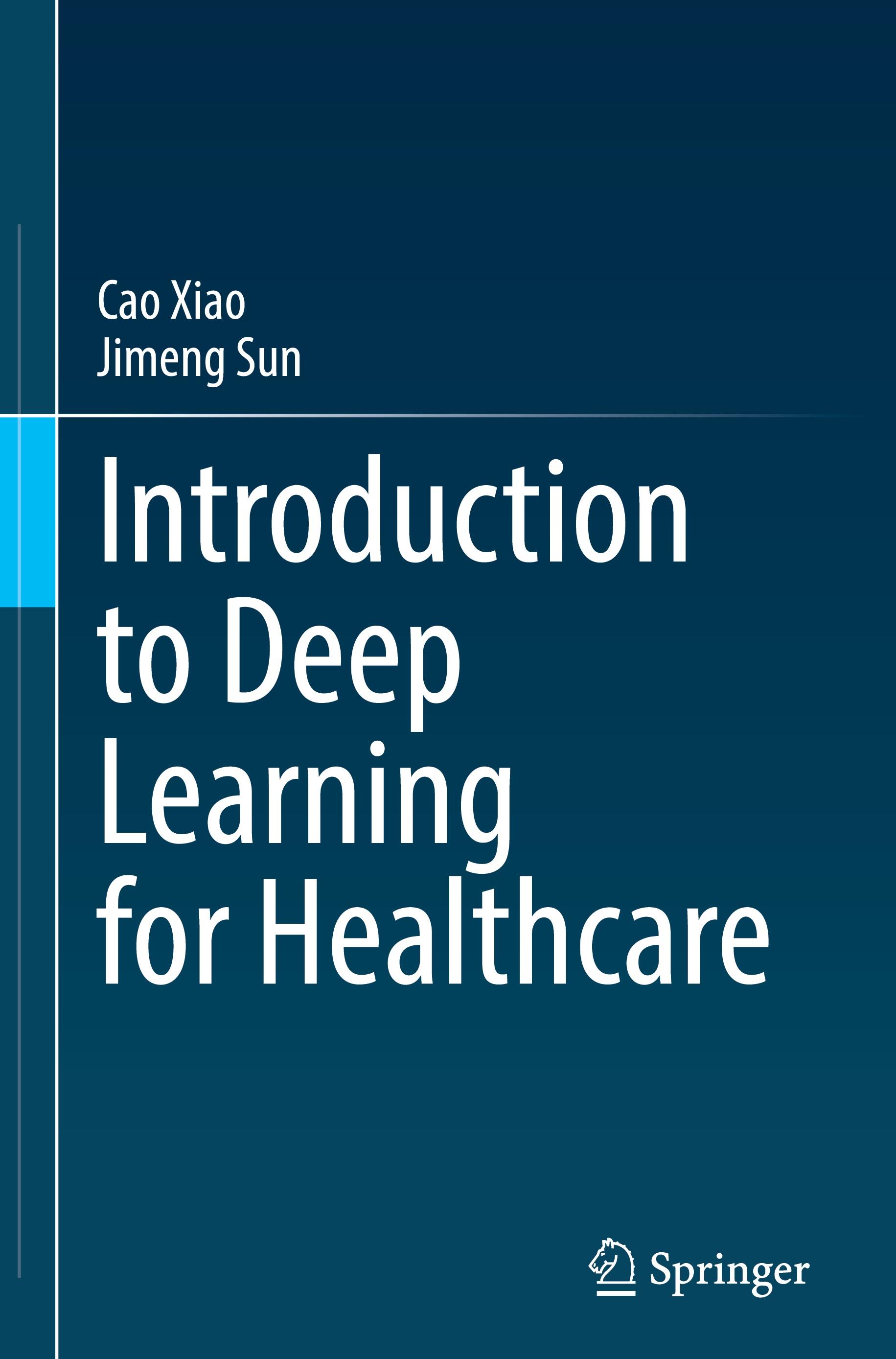 Introduction to Deep Learning for Healthcare