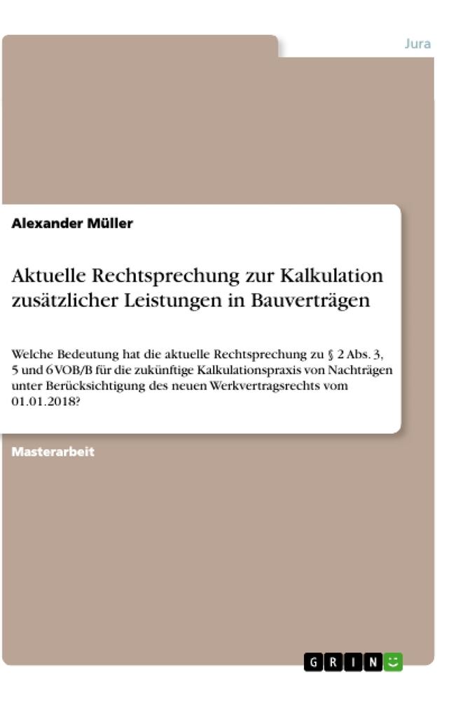 Aktuelle Rechtsprechung zur Kalkulation zusätzlicher Leistungen in Bauverträgen