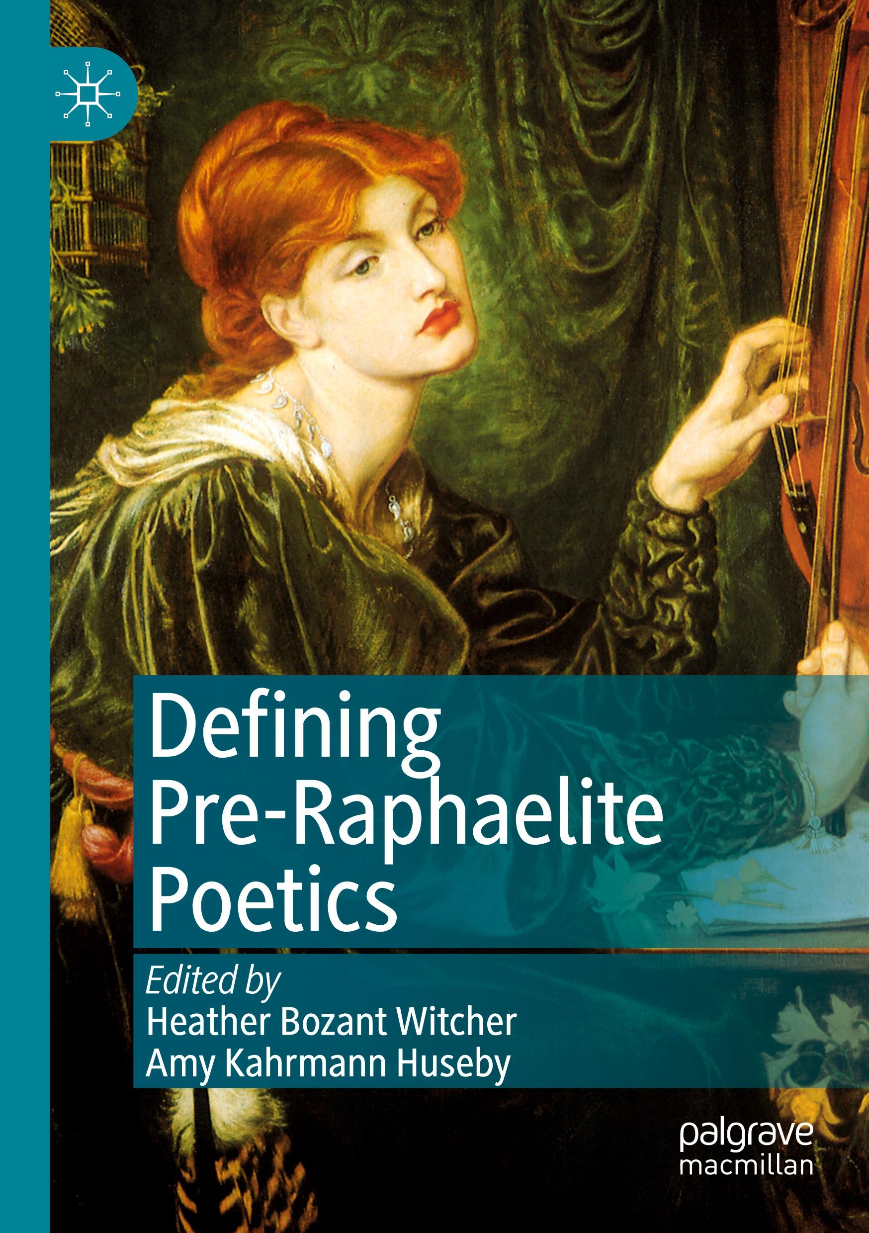 Defining Pre-Raphaelite Poetics