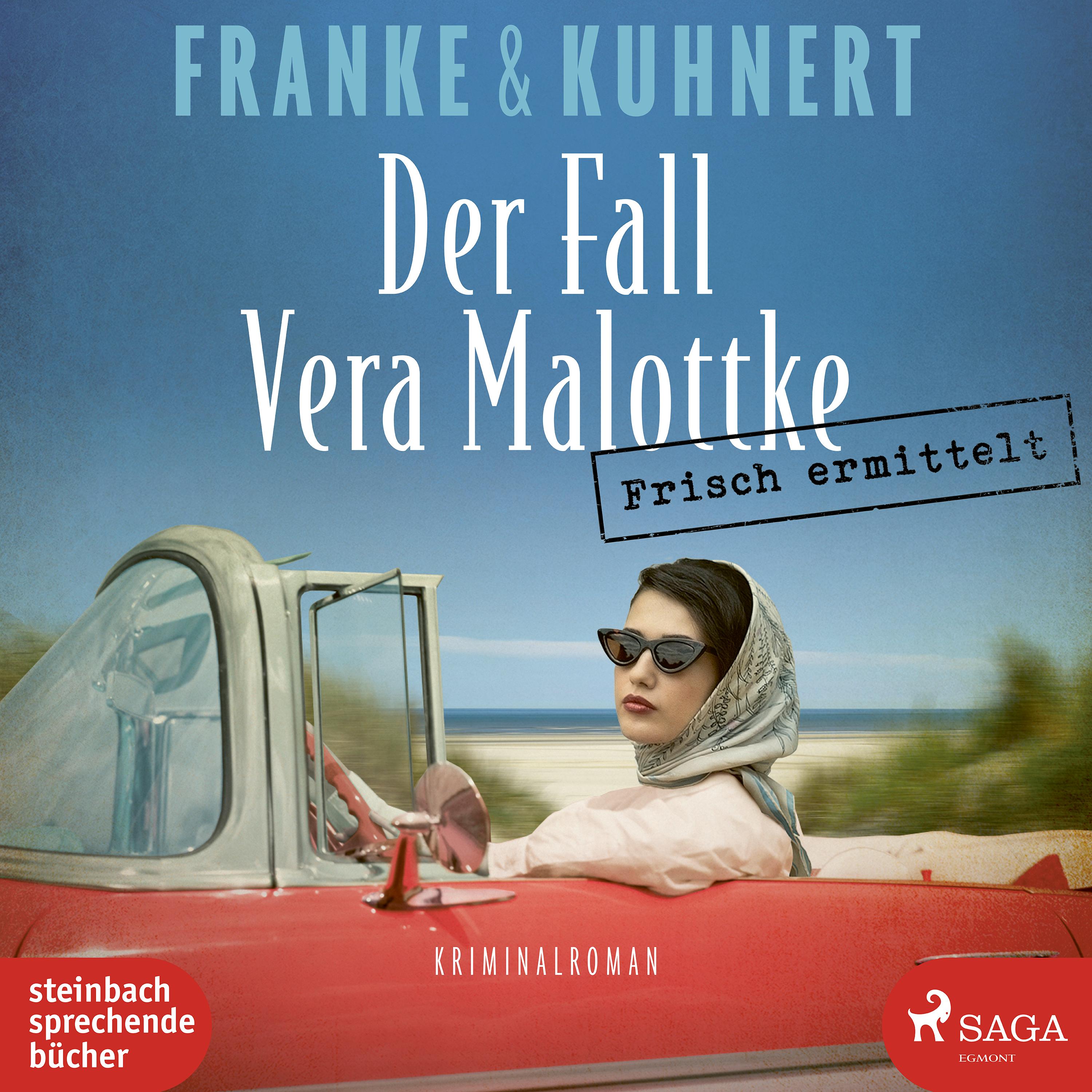 Frisch ermittelt: Der Fall Vera Malottke