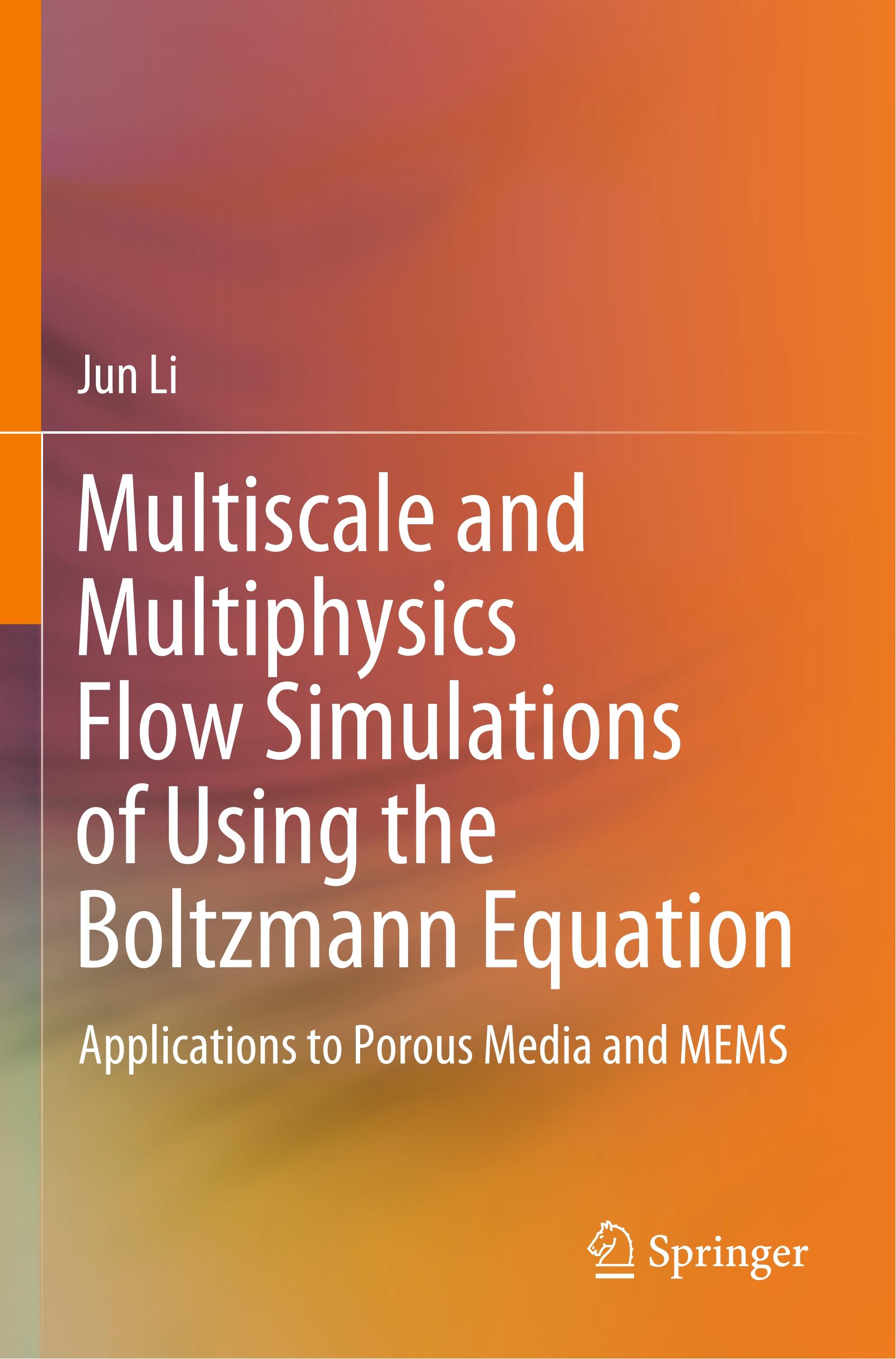 Multiscale and Multiphysics Flow Simulations of Using the Boltzmann Equation