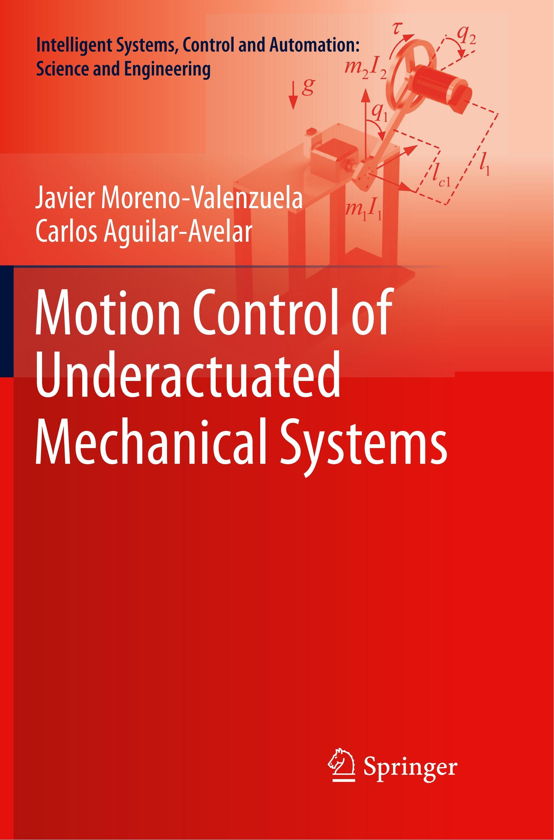 Motion Control of Underactuated Mechanical Systems